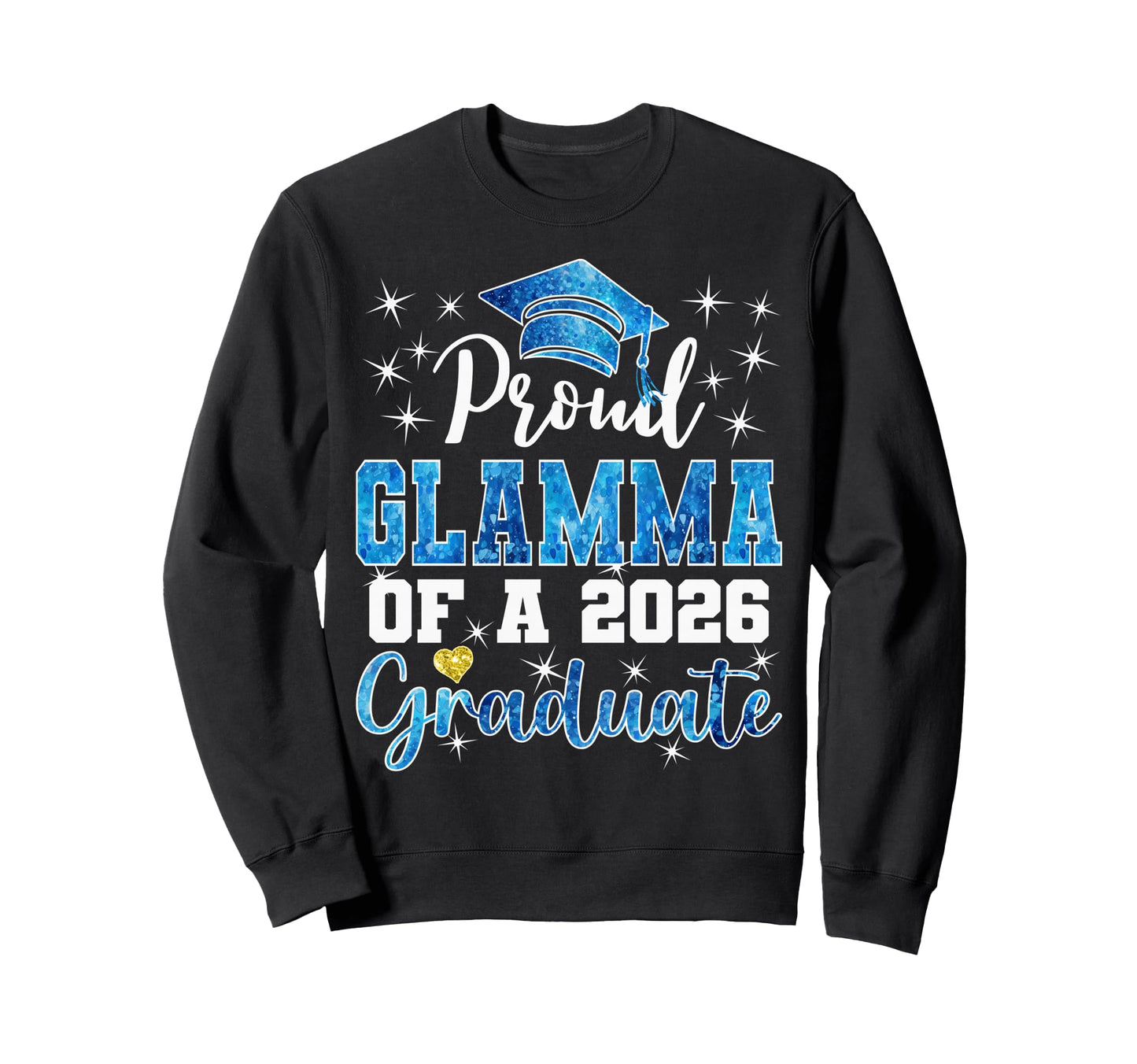 Super Proud Glamma 2026 Graduate Sweatshirt - Trendy Graphic Men Women - T-Shirt, Sweatshirt, Hoodie