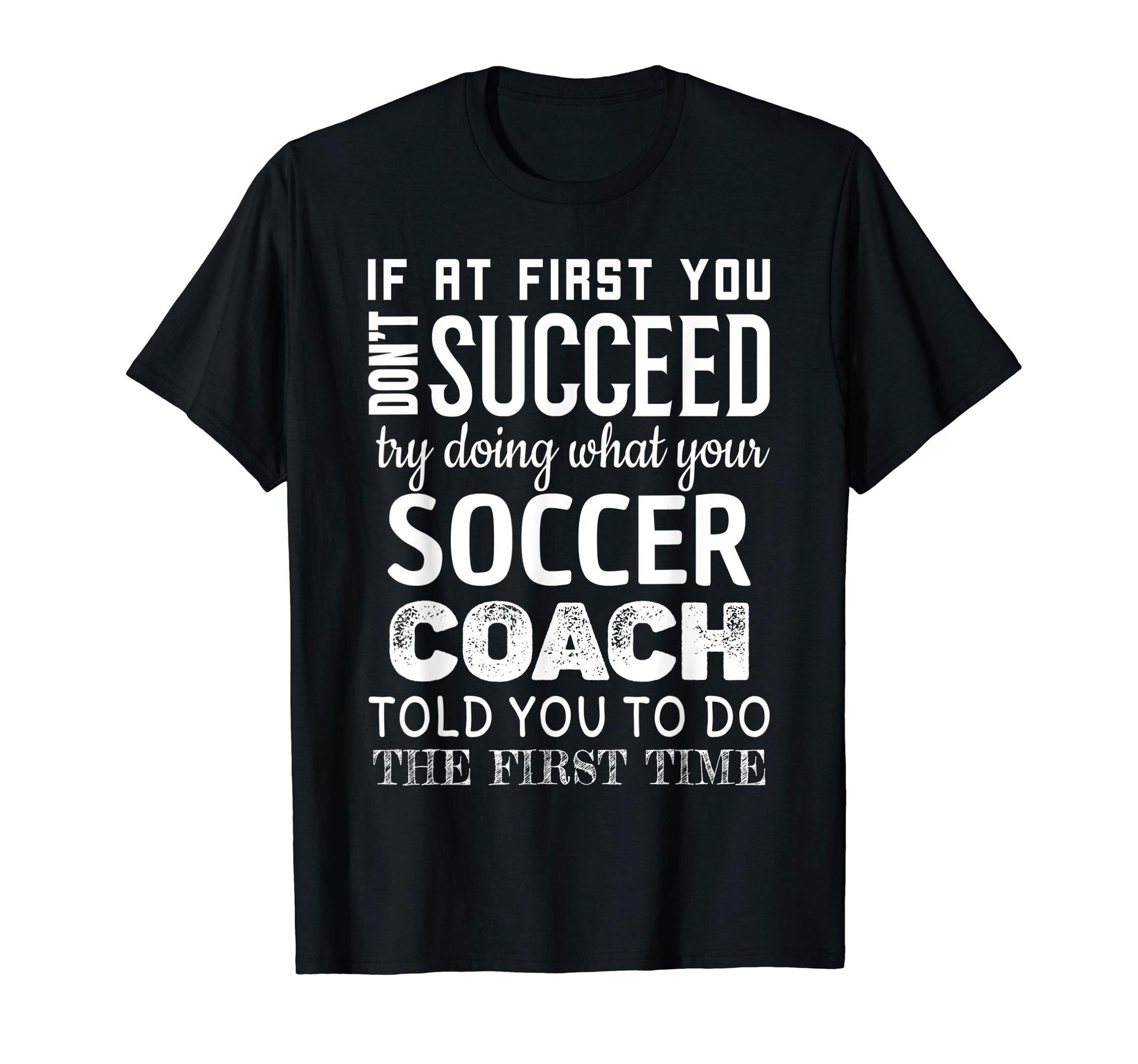 Funny Soccer Coach Thank You T-Shirt - Unique Graphic for Adults - T-Shirt, Sweatshirt, Hoodie