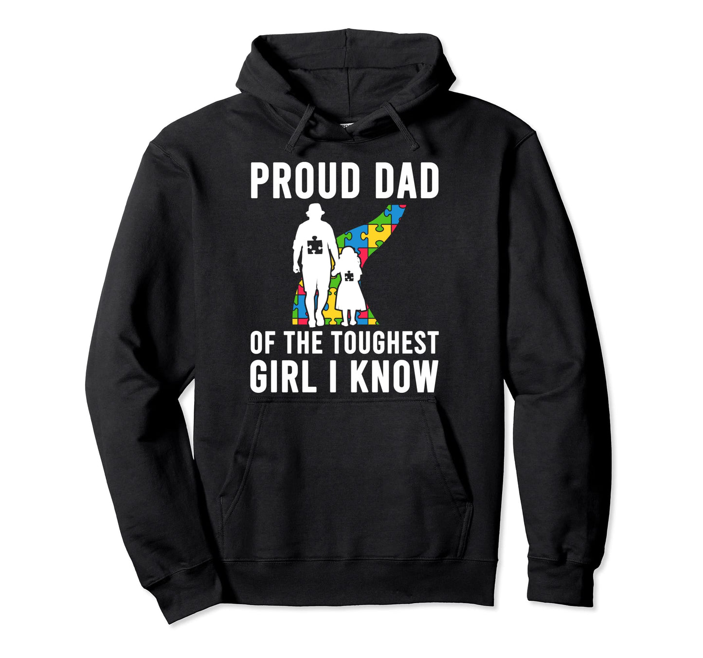 Autism Proud Dad Toughest Daddy Autism Dad Hoodie - Custom Art Print Unisex - T-Shirt, Sweatshirt, Hoodie