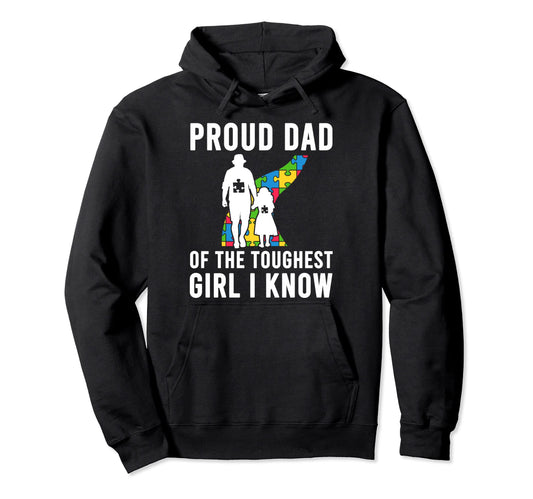 Autism Proud Dad Toughest Daddy Autism Dad Hoodie - Custom Art Print Unisex - T-Shirt, Sweatshirt, Hoodie