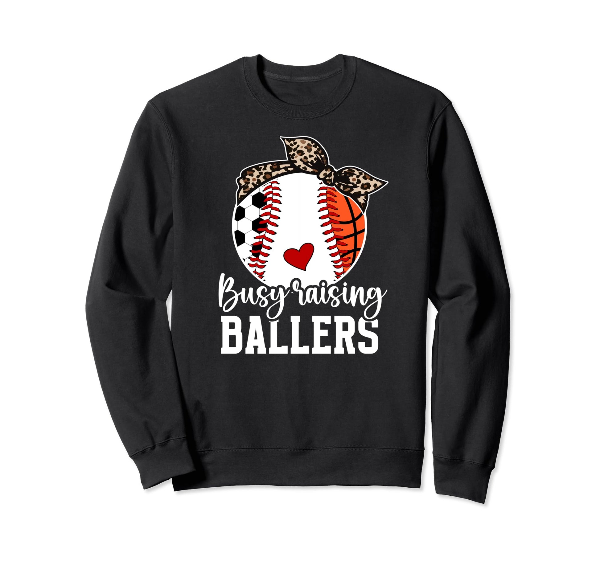 Busy Raising Ballers Sports Mom Sweatshirt - Minimalist Print for Adults - T-Shirt, Sweatshirt, Hoodie