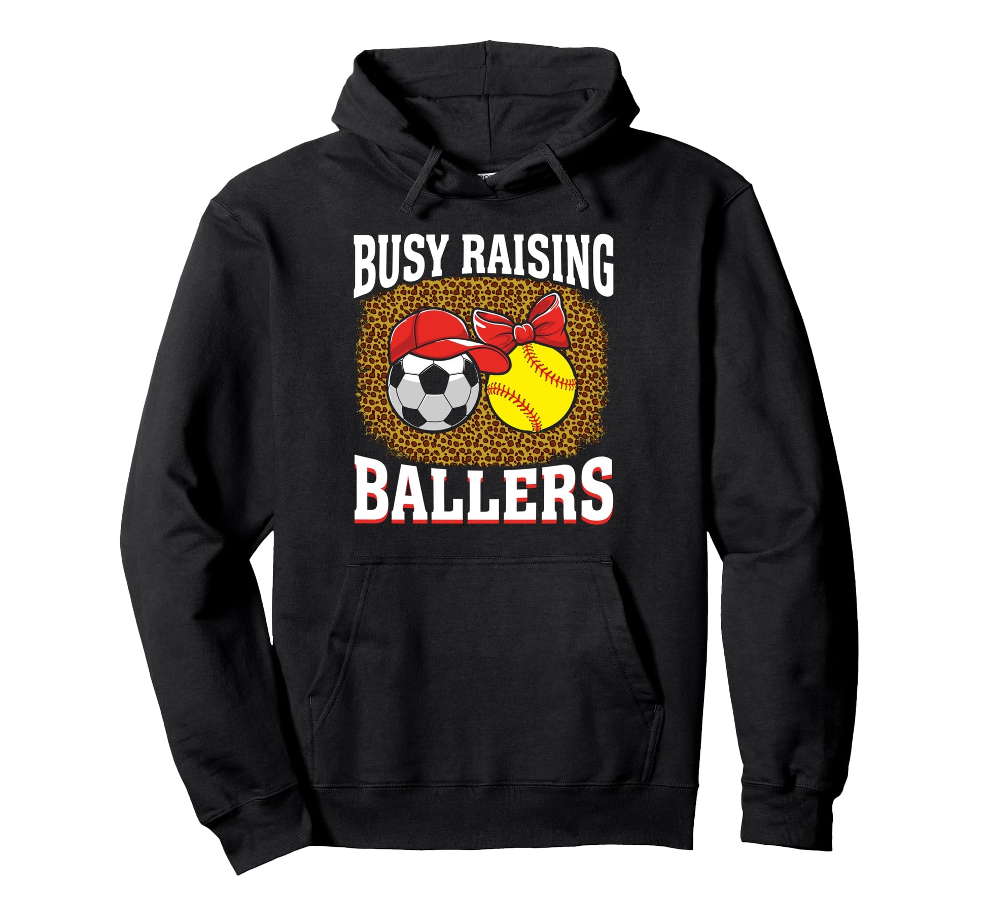 Busy Raising Ballers Soccer Softball Mom Hoodie - Unique Graphic Unisex - T-Shirt, Sweatshirt, Hoodie