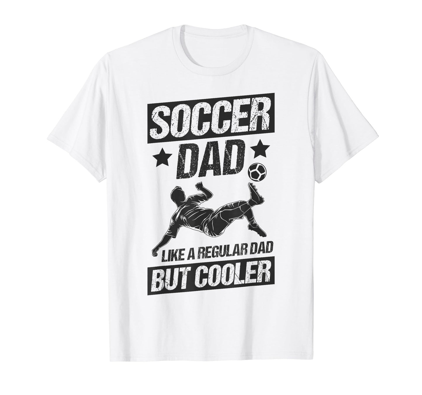 Soccer Dad Like Regular Dad But Cooler T-Shirt - Streetwear Style Unisex - T-Shirt, Sweatshirt, Hoodie