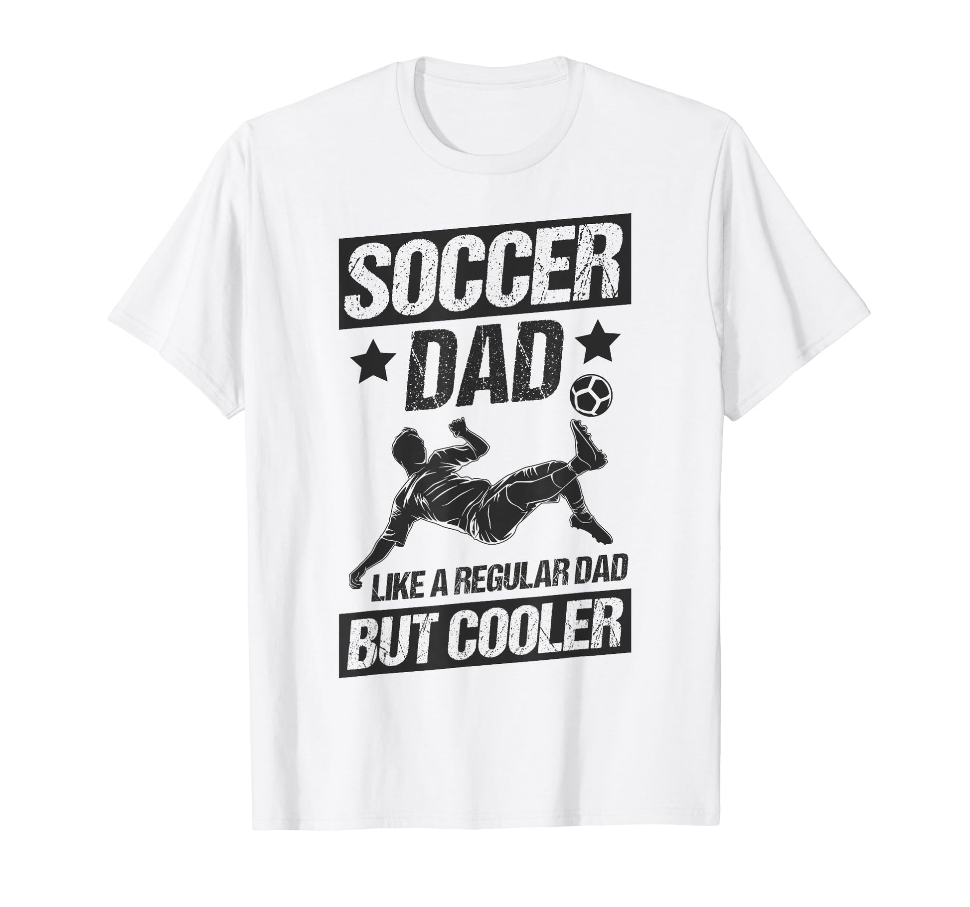 Soccer Dad Like Regular Dad But Cooler T-Shirt - Streetwear Style Unisex - T-Shirt, Sweatshirt, Hoodie