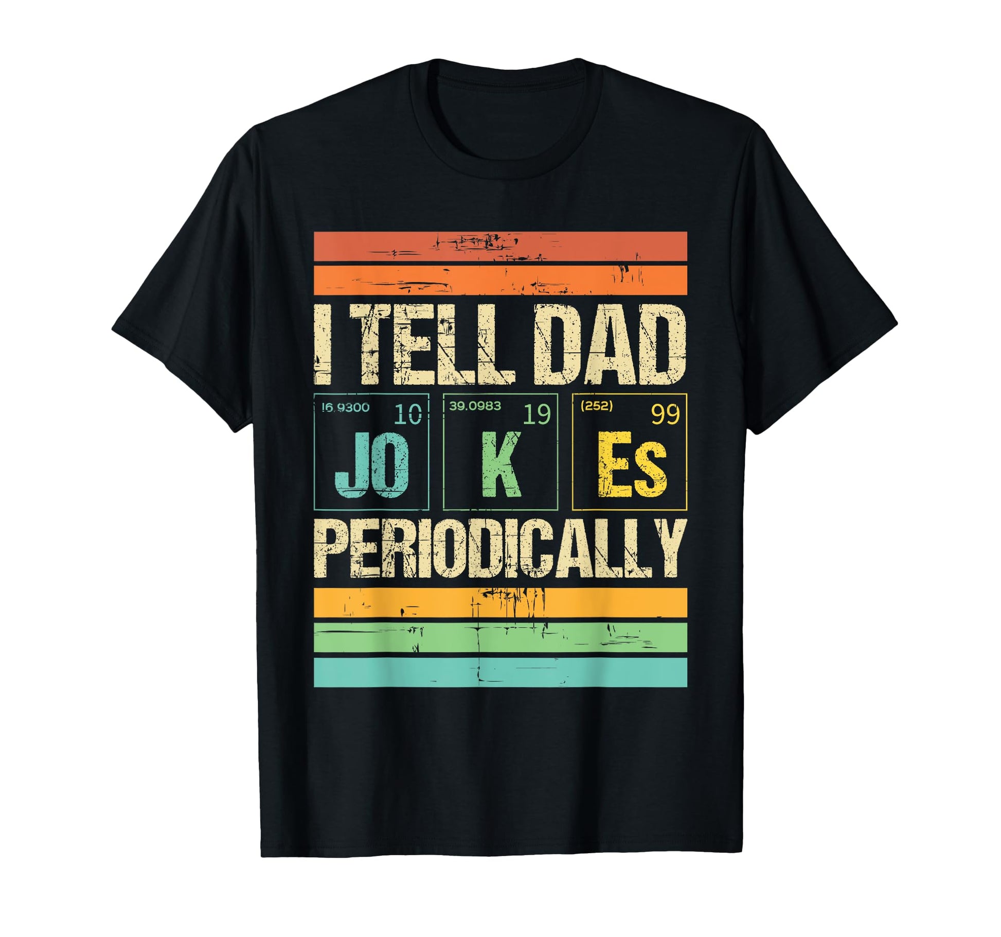 I Tell Dad Jokes Periodically Funny T-Shirt - Minimalist Print Men Women - T-Shirt, Sweatshirt, Hoodie