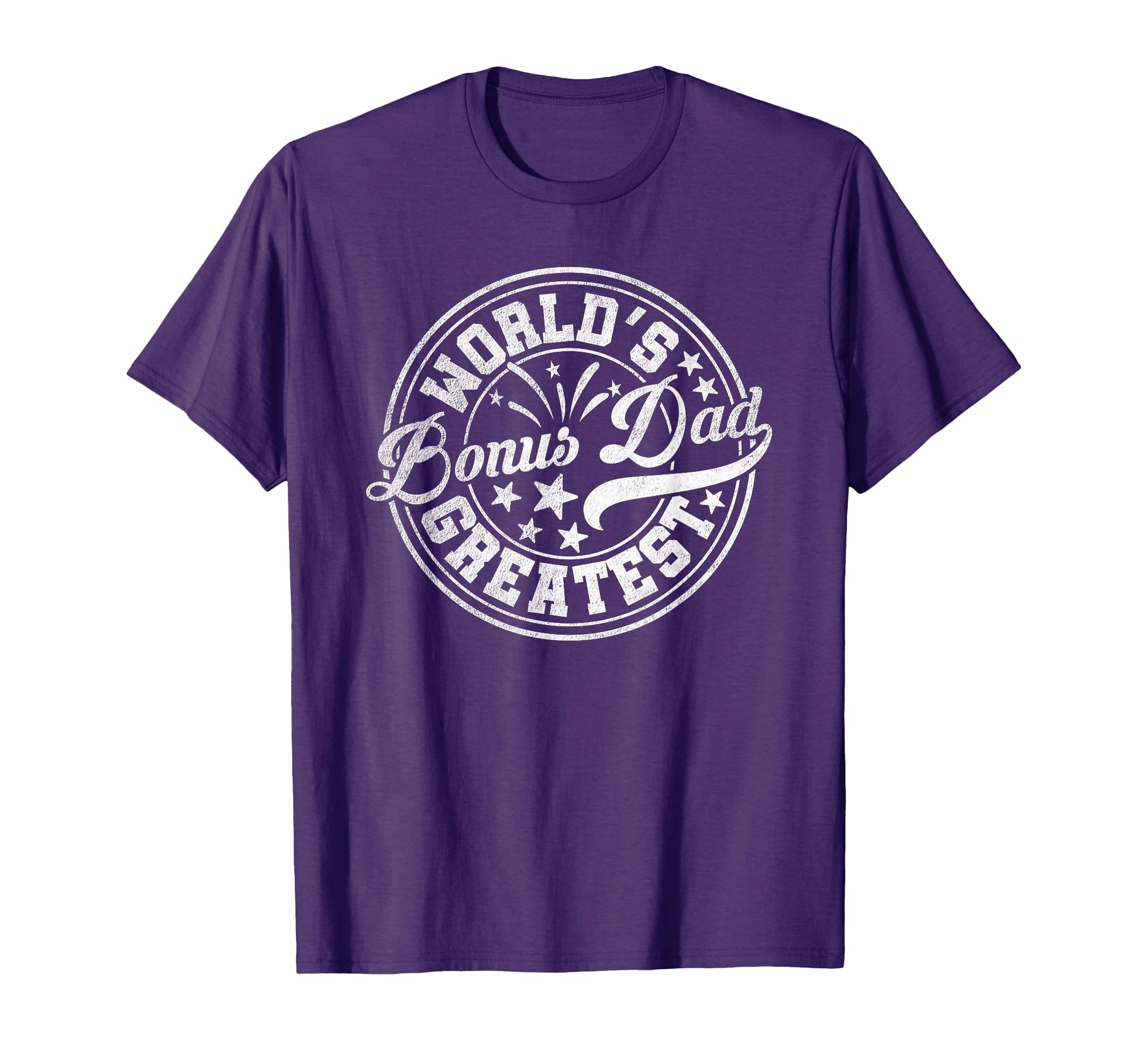 Worlds Greatest Bonus Dad Fathers Day Best T-Shirt - Graphic Print Unisex - T-Shirt, Sweatshirt, Hoodie