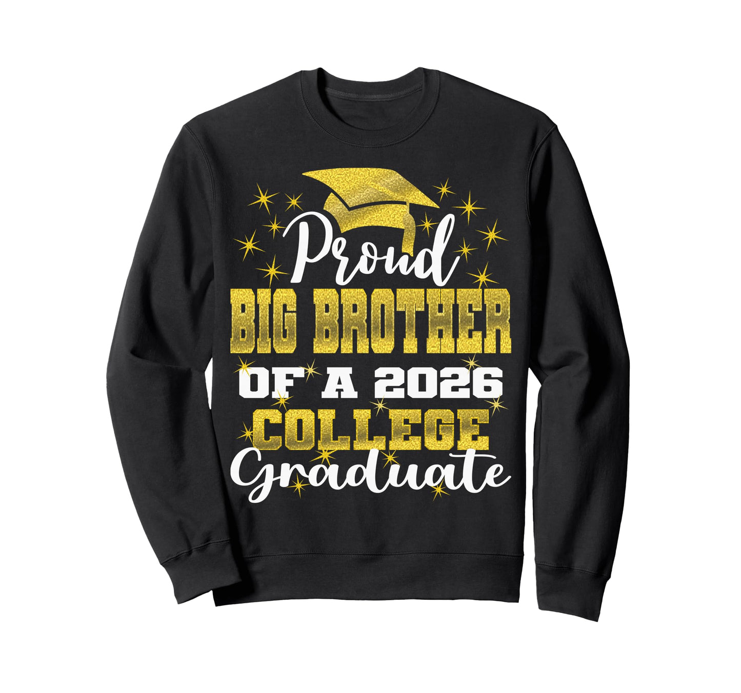Proud Big Brother 2026 College Sweatshirt - Streetwear Style Unisex - T-Shirt, Sweatshirt, Hoodie