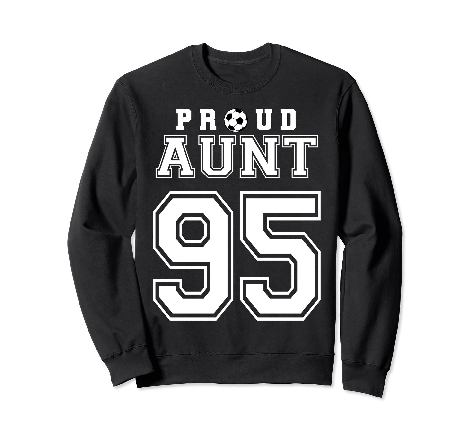 Number 95 Custom Proud Soccer Sweatshirt - Custom Art Print Men Women - T-Shirt, Sweatshirt, Hoodie