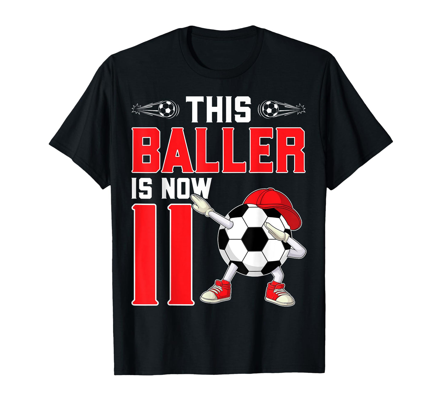This Baller Is Now 11 Years Old Dab Soccer T-Shirt - Unique Graphic Unisex - T-Shirt, Sweatshirt, Hoodie