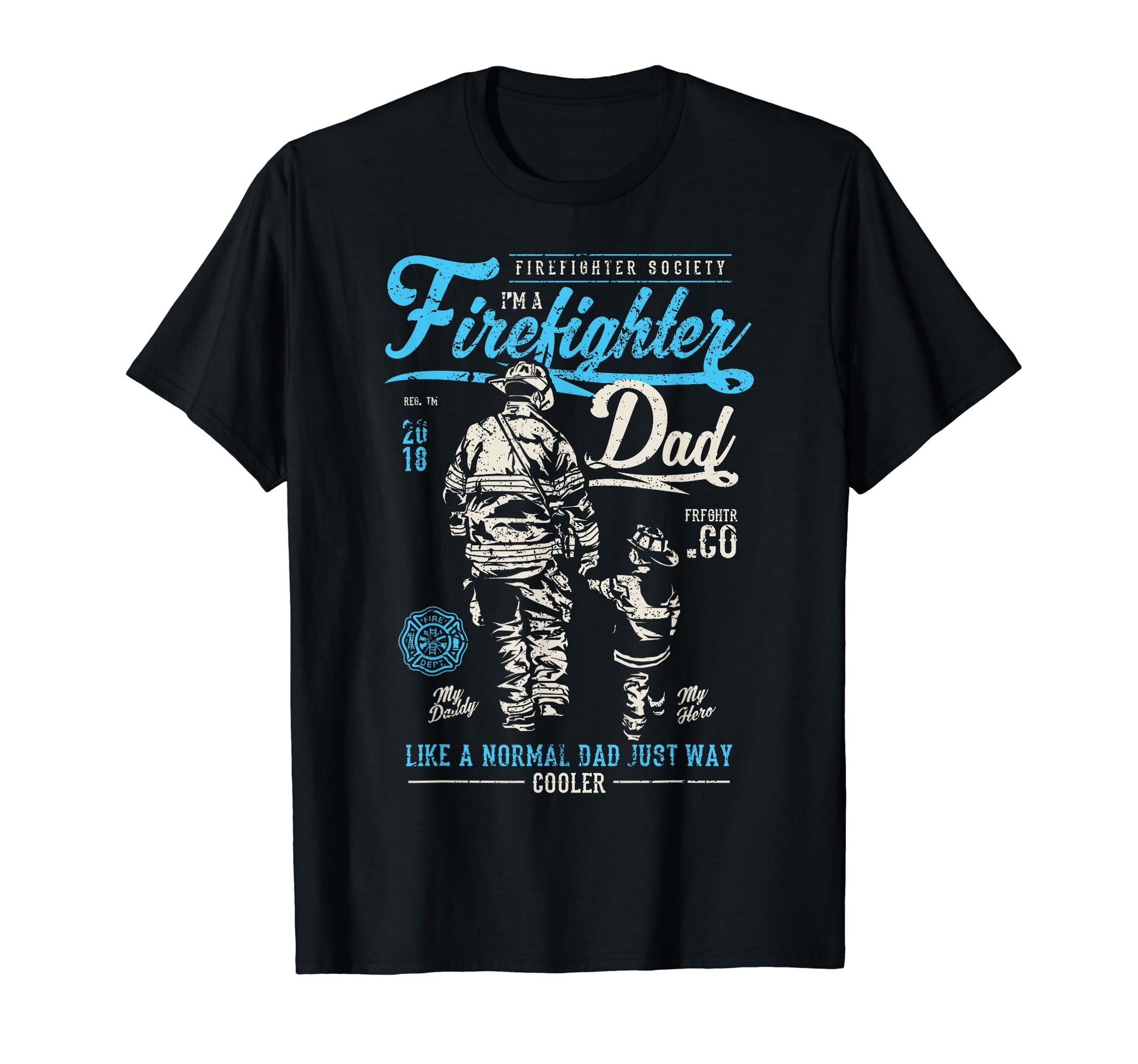 Fathers Day Gifts Tees Firefighters Sweatshirt - Graphic Print Men Women - T-Shirt, Sweatshirt, Hoodie
