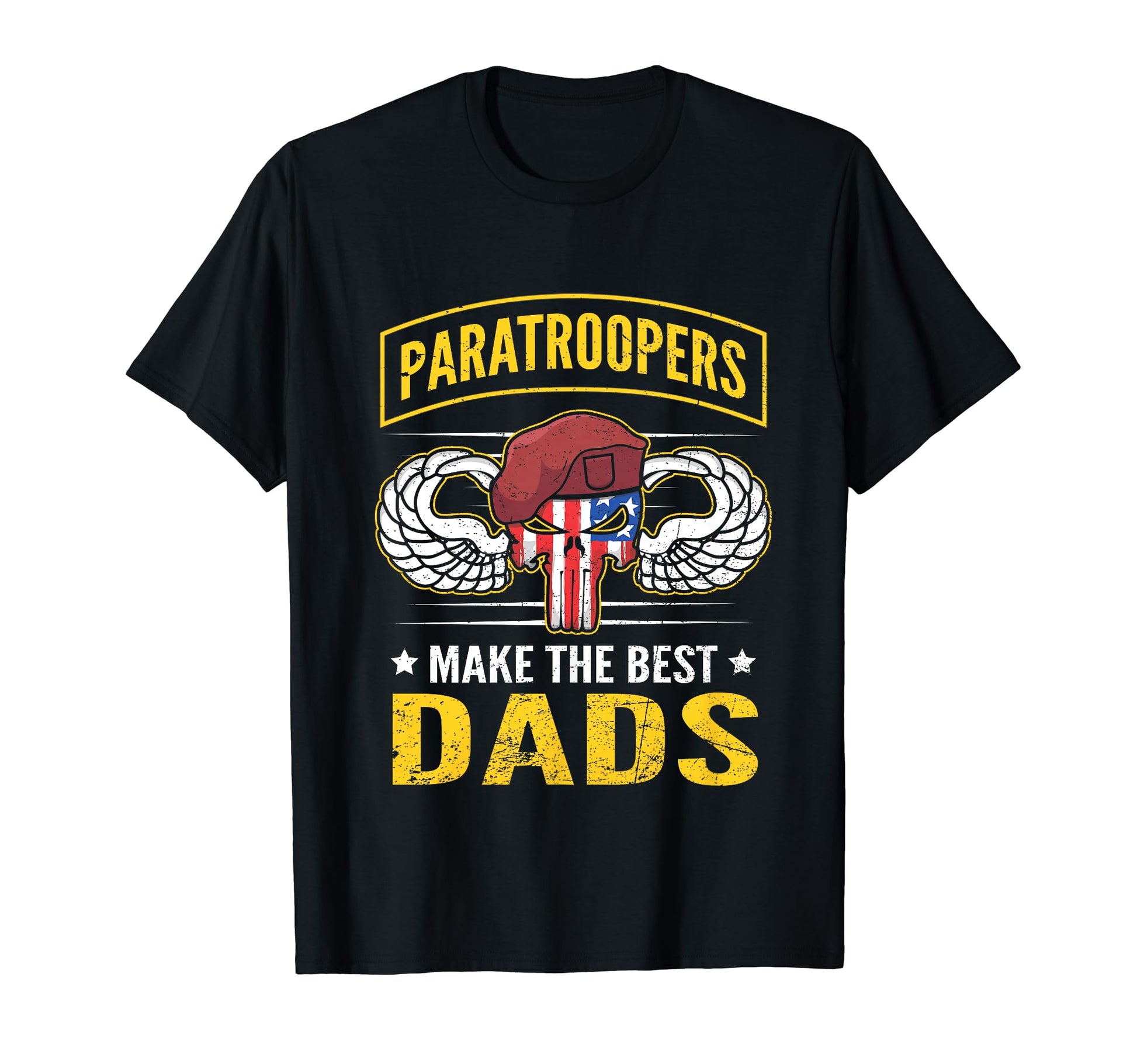 Airborne Paratroopers Make Best T-Shirt - Casual Everyday Wear Men Women - T-Shirt, Sweatshirt, Hoodie