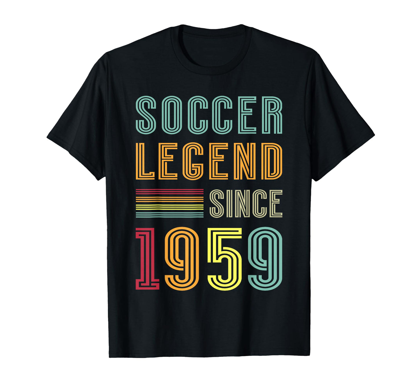 Soccer Legend 1959 67 Year Old Soccer T-Shirt - Streetwear Style Unisex - T-Shirt, Sweatshirt, Hoodie