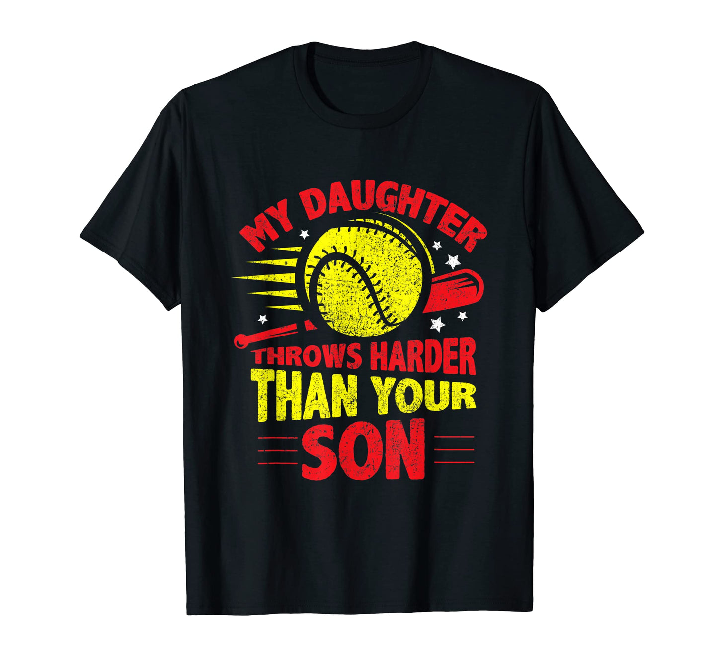 My Daughter Throws Harder Than Your Son T-Shirt - Streetwear Style Unisex - T-Shirt, Sweatshirt, Hoodie