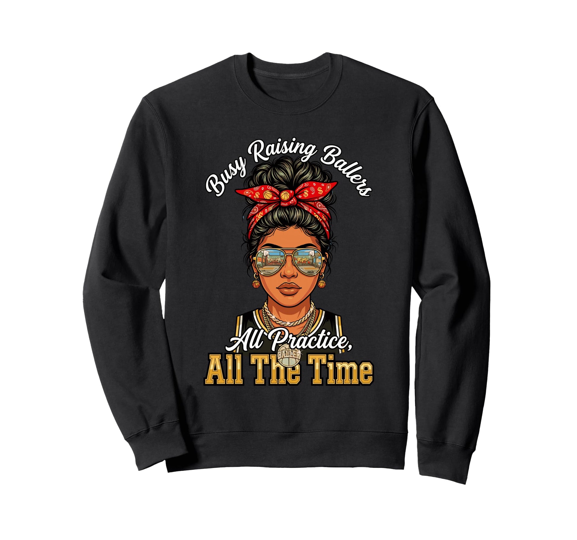 Busy Raising Ballers All Practice All Sweatshirt - Graphic Print Men Women - T-Shirt, Sweatshirt, Hoodie