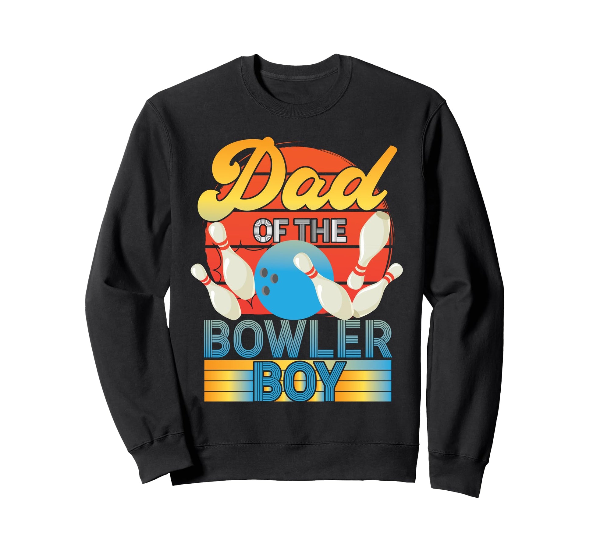 Funny Bowling Birthday Dad Dad Sweatshirt - Minimalist Print Men Women - T-Shirt, Sweatshirt, Hoodie