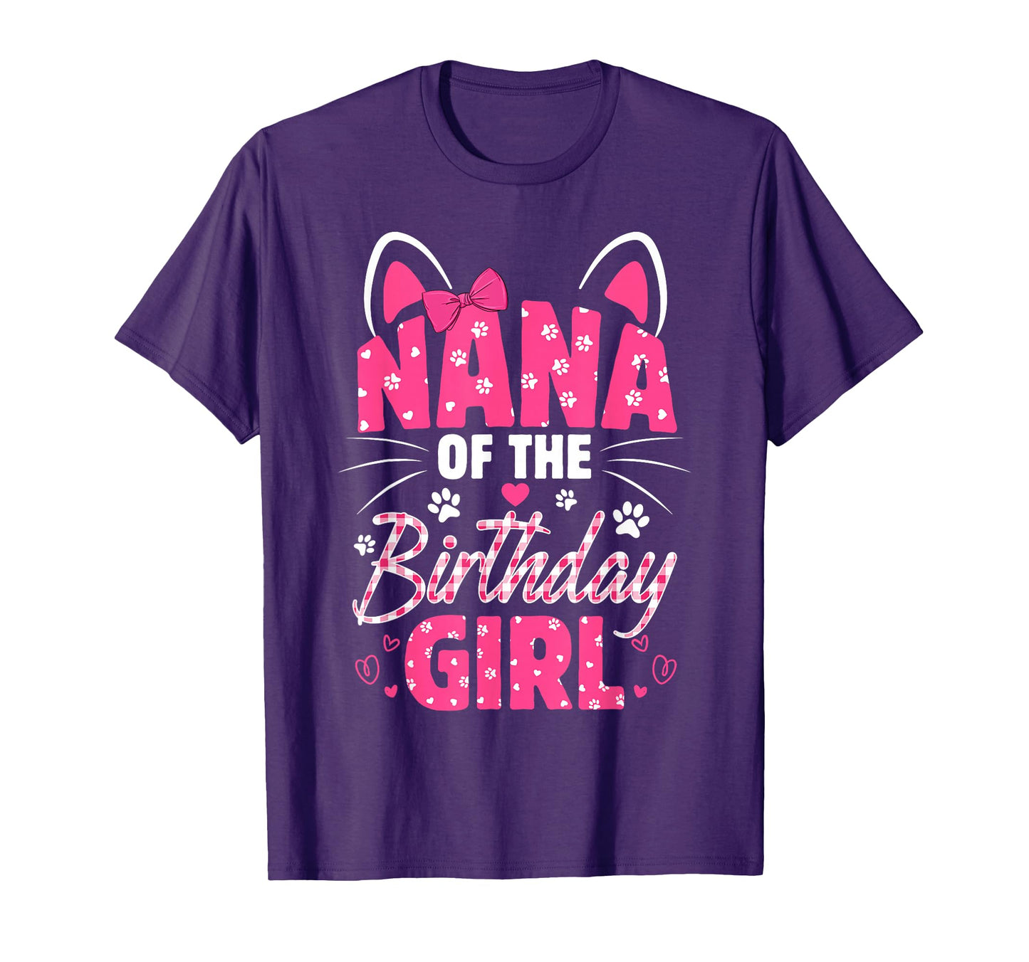 Nana Birthday Cat Kitty Family T-Shirt - Casual Everyday Wear Men Women - T-Shirt, Sweatshirt, Hoodie