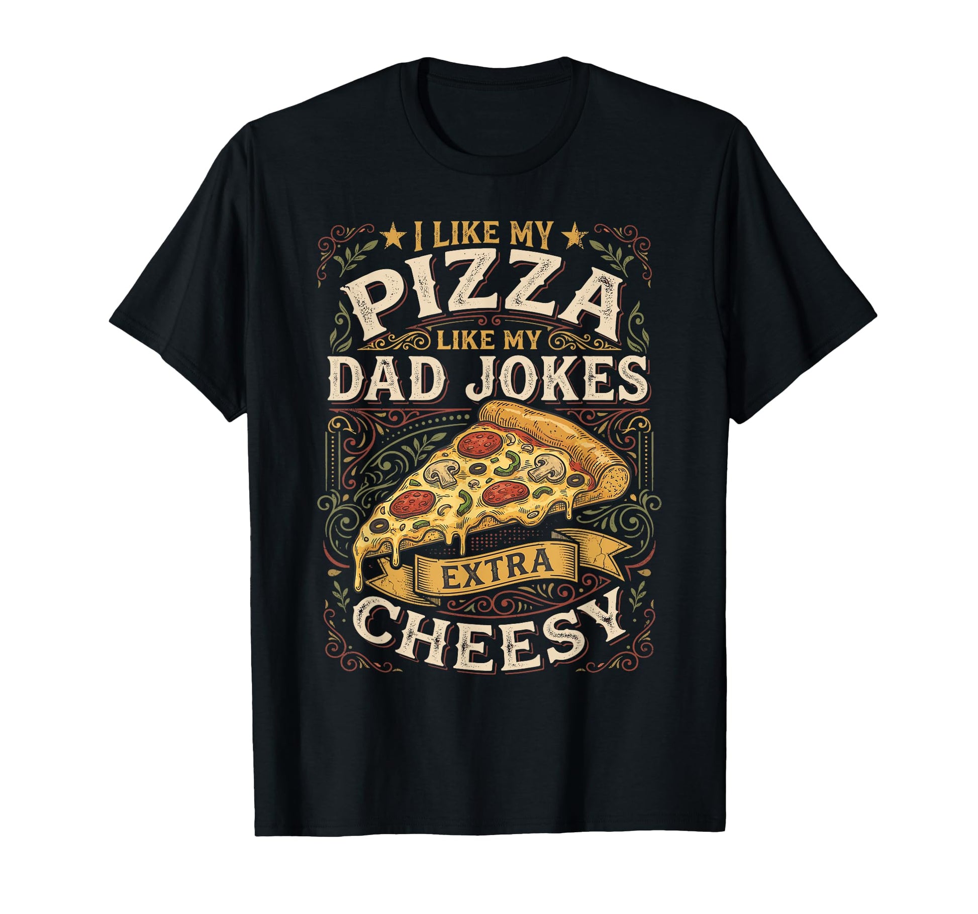 Funny Pizza Dad Jokes Father T-Shirt - Aesthetic Graphic for Adults - T-Shirt, Sweatshirt, Hoodie