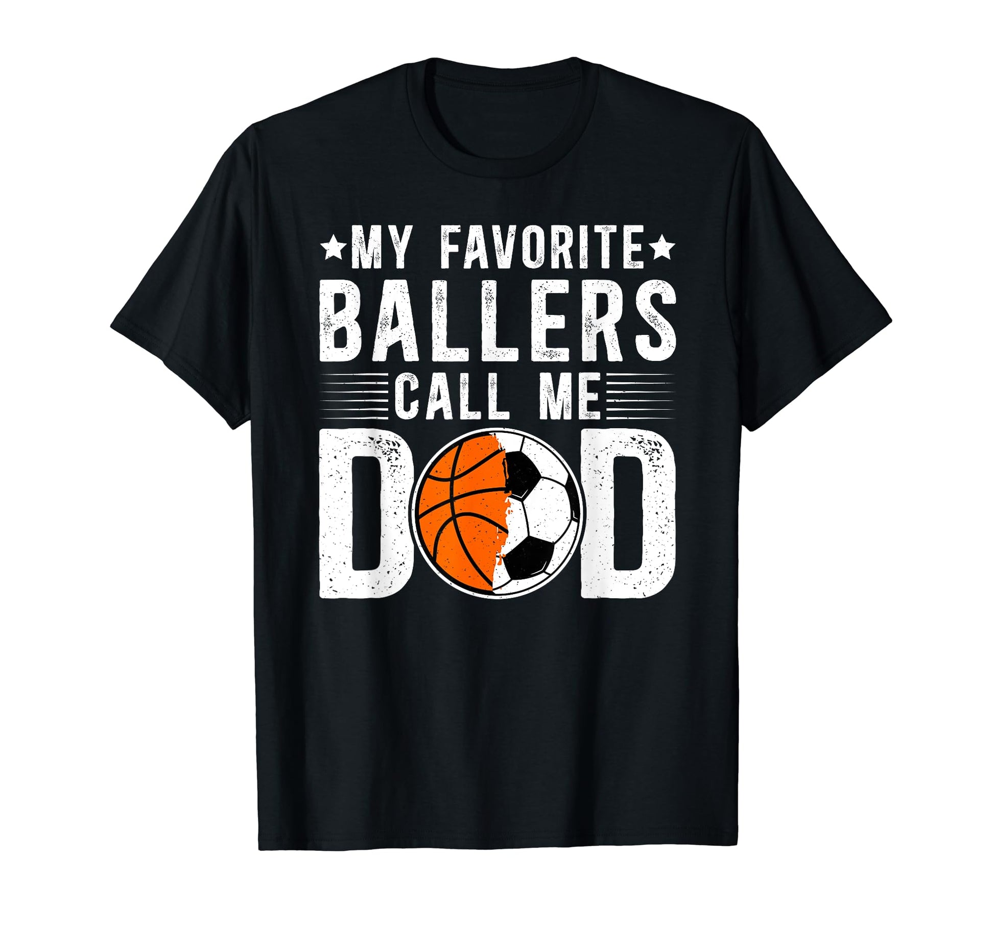 My Favorite Ballers Call Me Dad T-Shirt - Aesthetic Graphic Unisex - T-Shirt, Sweatshirt, Hoodie
