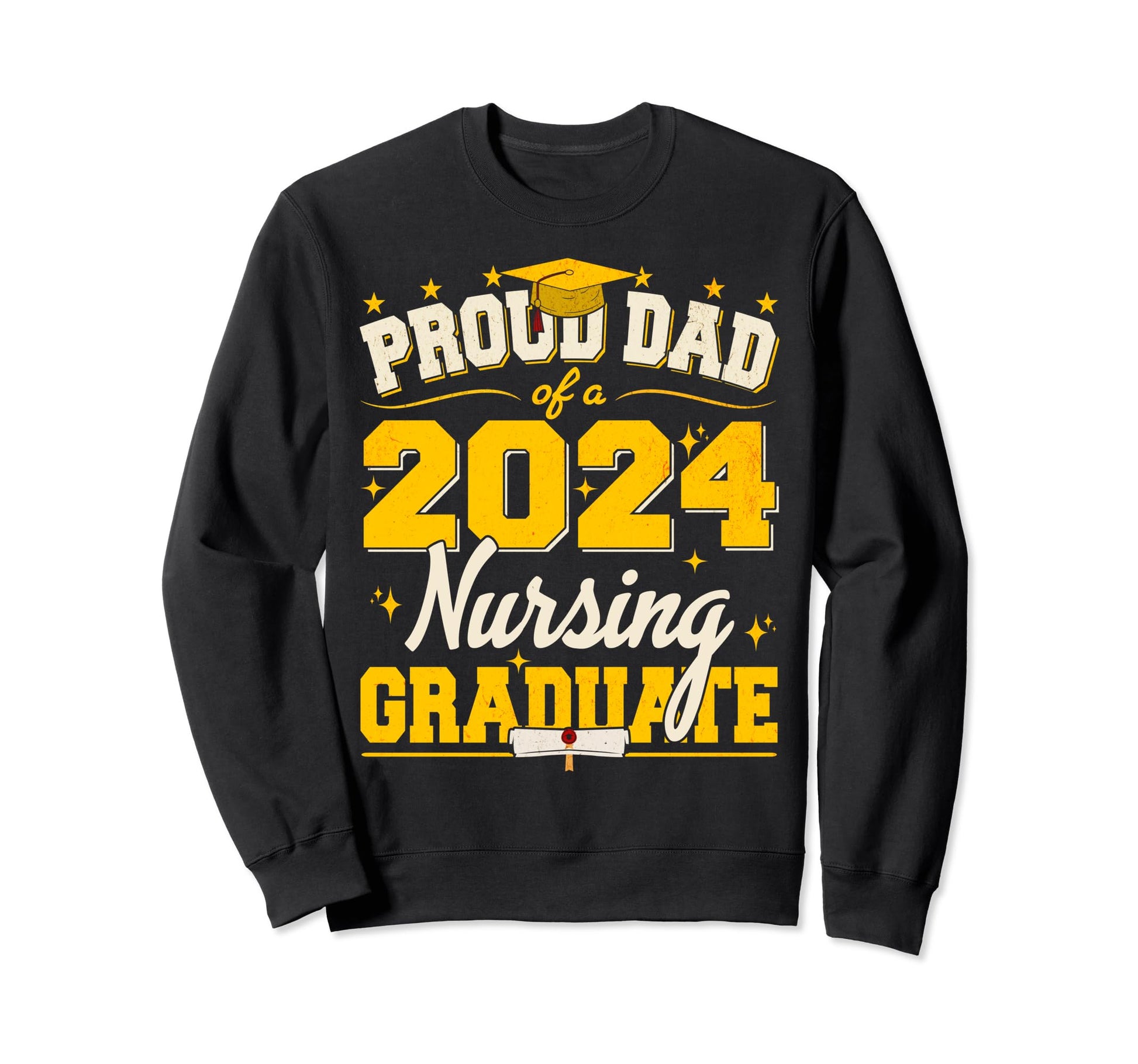 Proud Dad 2024 Nursing Graduate Sweatshirt - Trendy Graphic for Adults - T-Shirt, Sweatshirt, Hoodie