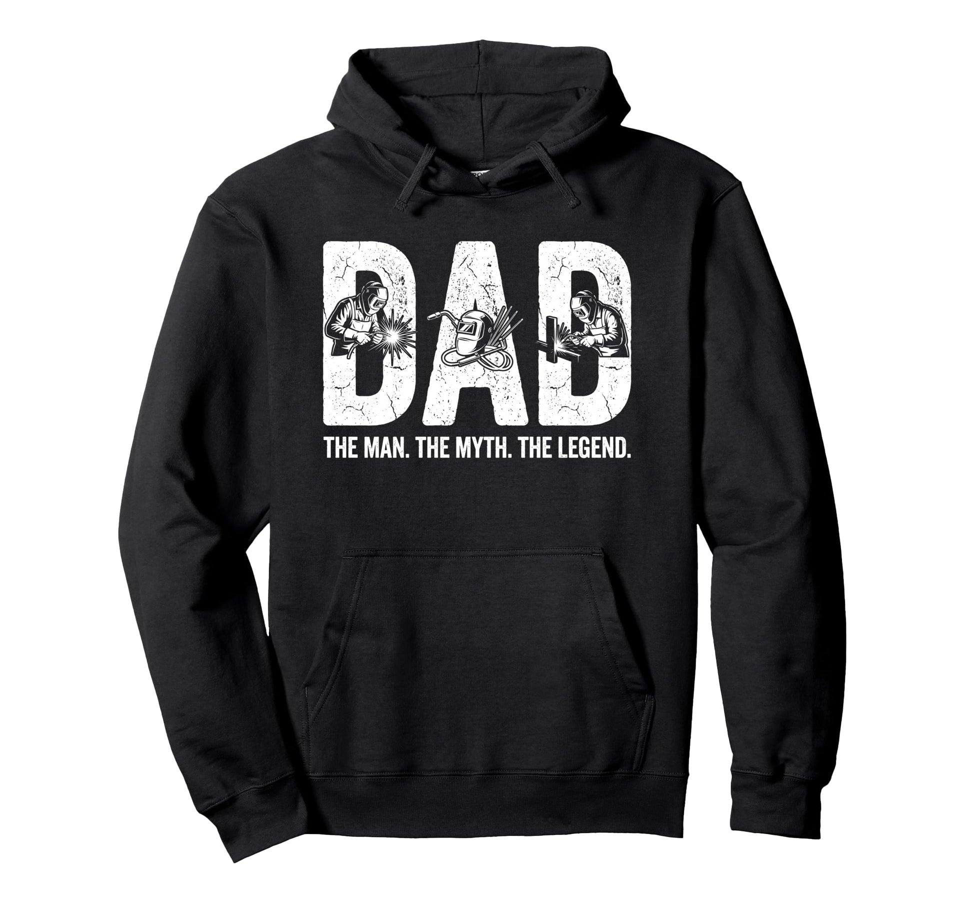 Welding Dad Myth Legend Funny Welder Hoodie - Trendy Graphic for Adults - T-Shirt, Sweatshirt, Hoodie
