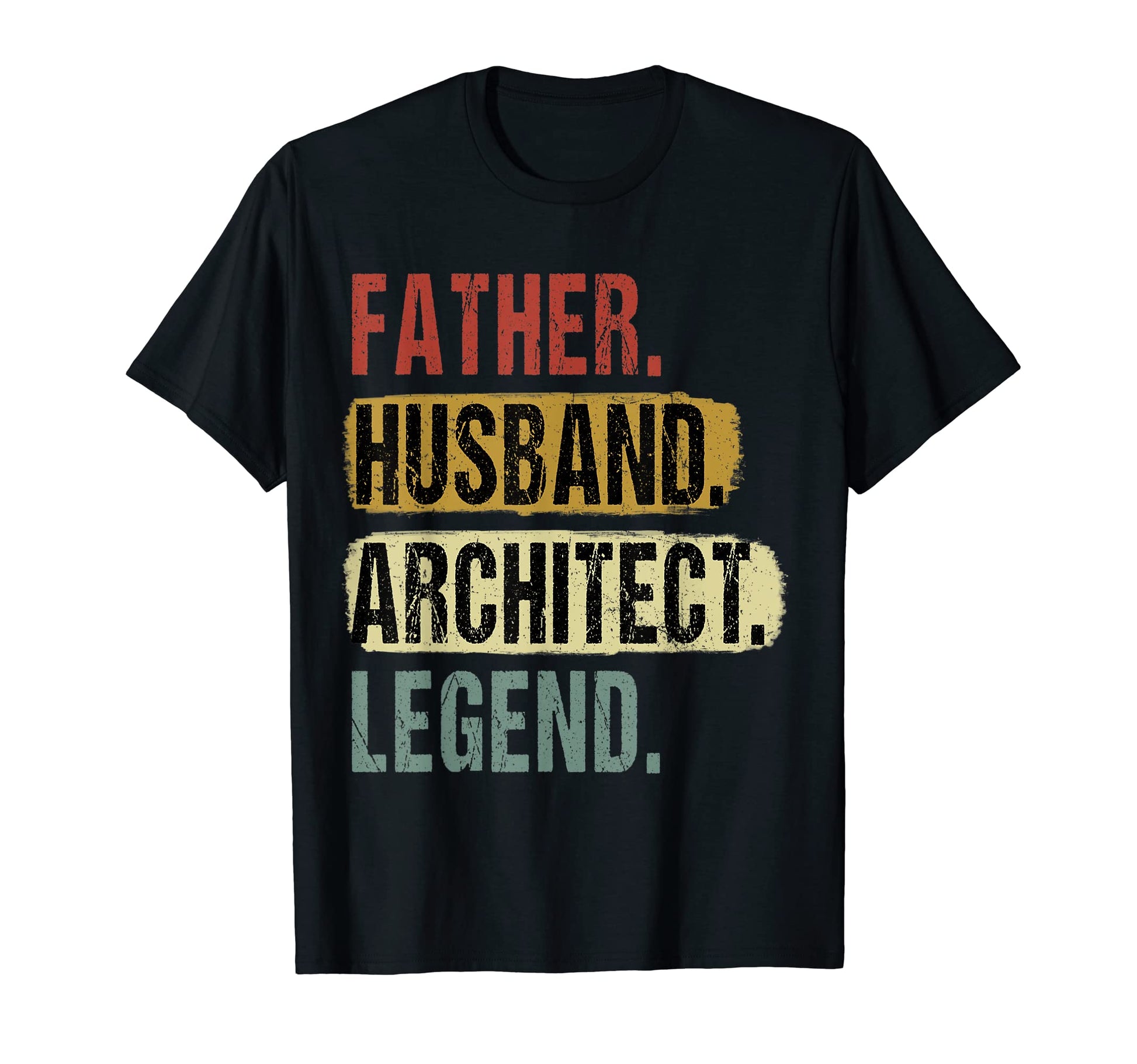 Father Husband Architect Legend Dad T-Shirt - Trendy Graphic for Adults - T-Shirt, Sweatshirt, Hoodie