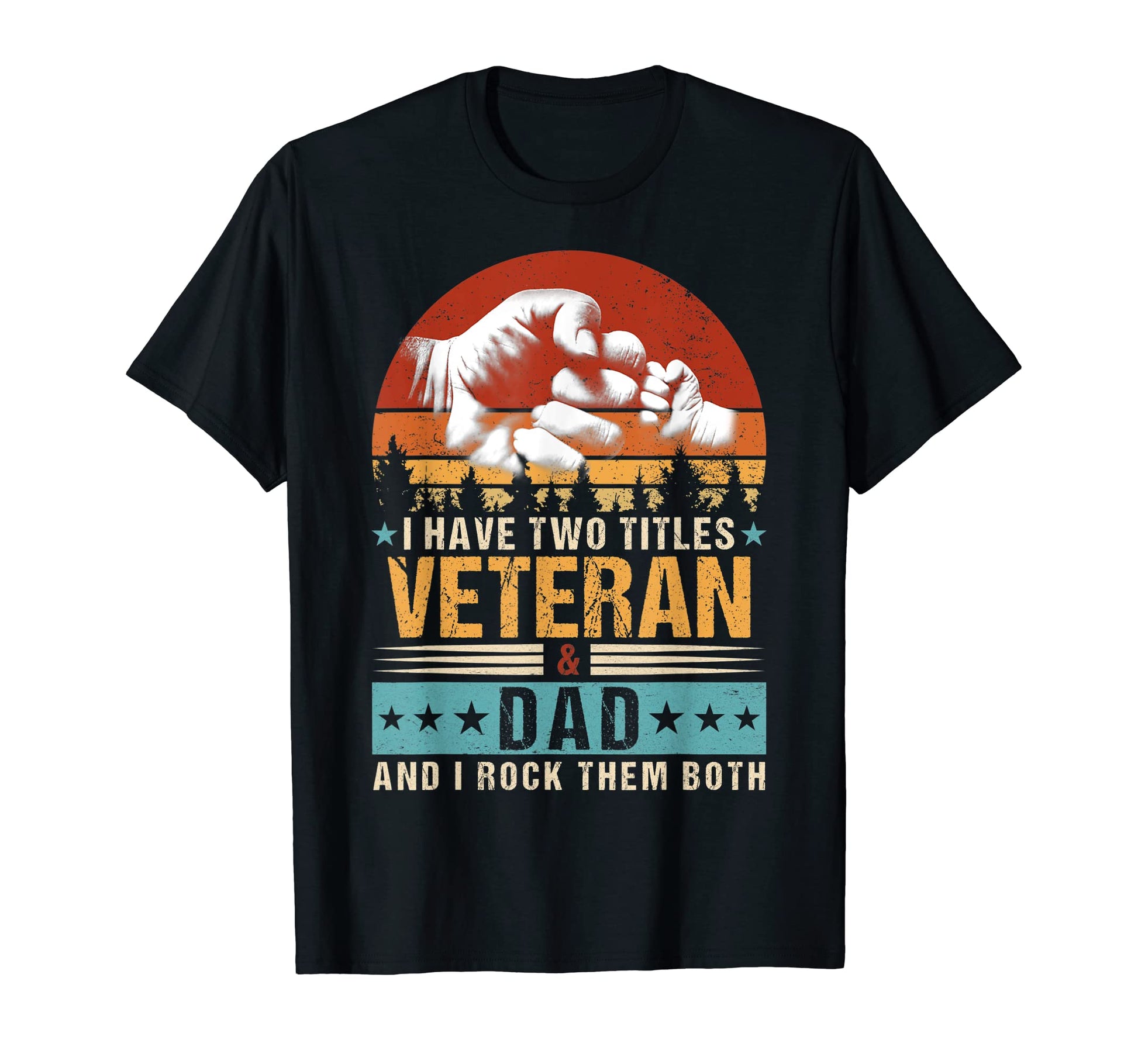 Mens I Have Two Titles Veteran And T-Shirt - Aesthetic Graphic for Adults - T-Shirt, Sweatshirt, Hoodie