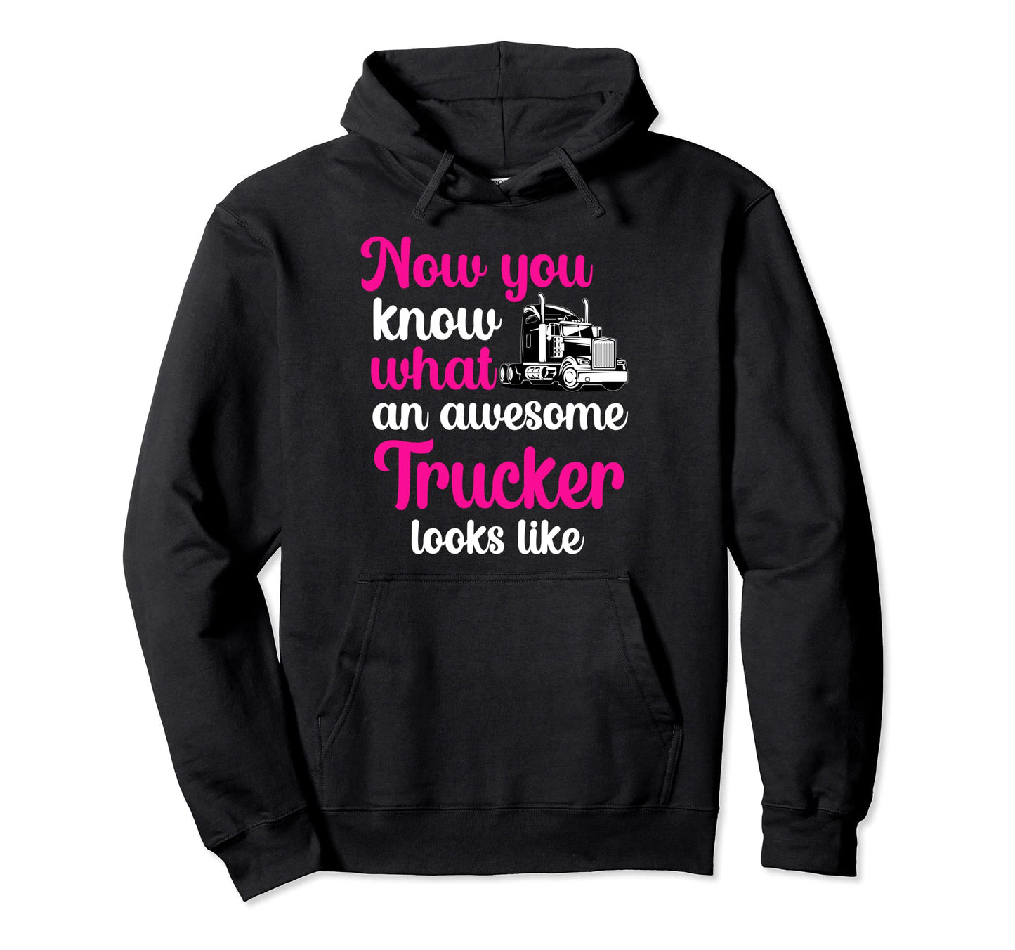 Female Trucker Funny Truck Driver Hoodie - Unique Graphic for Adults - T-Shirt, Sweatshirt, Hoodie