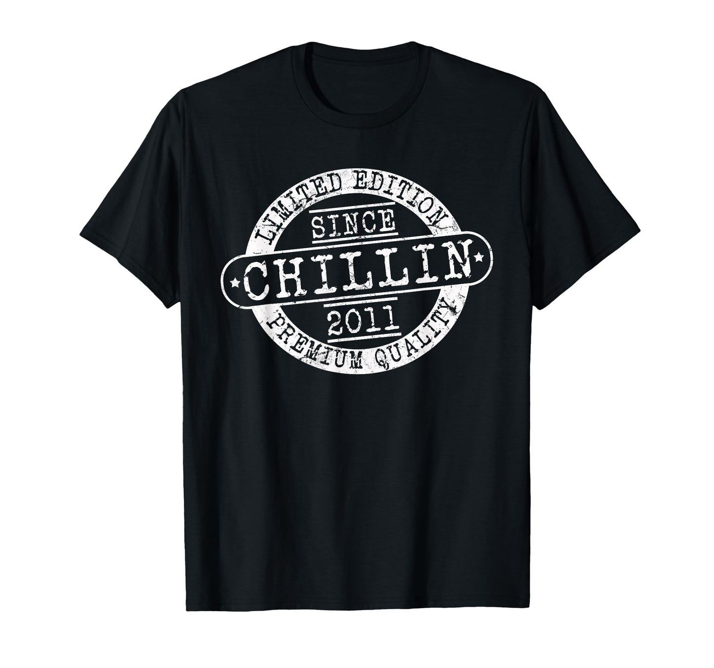 Chillin Since 2011 Birthday Gifts T-Shirt - Casual Everyday Wear Unisex - T-Shirt, Sweatshirt, Hoodie