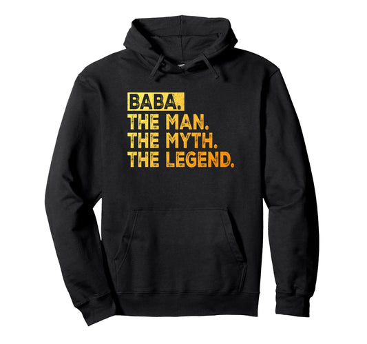Baba Myth Legend Fathers Day Grandpa Hoodie - Streetwear Style Men Women - T-Shirt, Sweatshirt, Hoodie