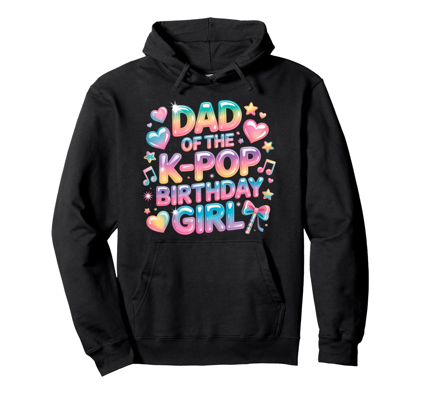 Dad K Pop Birthday Korean Music Lovers Hoodie - Trendy Graphic Men Women - T-Shirt, Sweatshirt, Hoodie