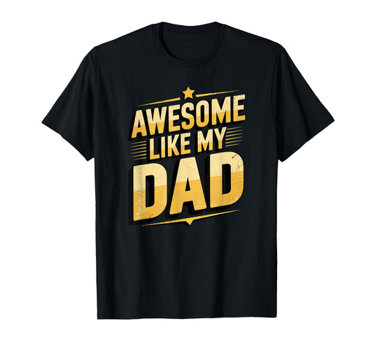 Awesome Like My Dad Father Daughter T-Shirt - Graphic Print Men Women - T-Shirt, Sweatshirt, Hoodie