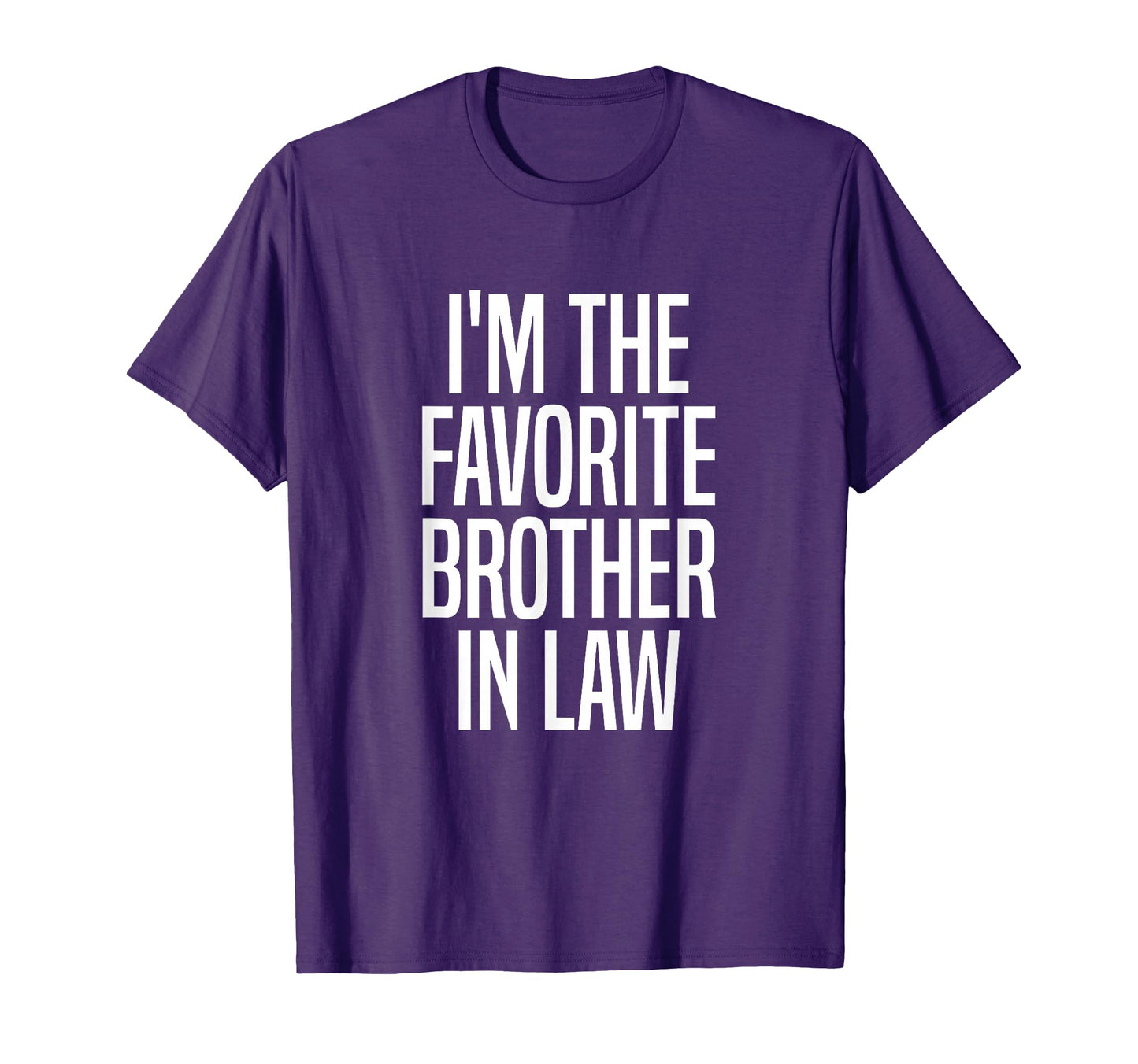 Family Favorites Gifts More Im Favorite T-Shirt - Novelty Apparel Unisex - T-Shirt, Sweatshirt, Hoodie