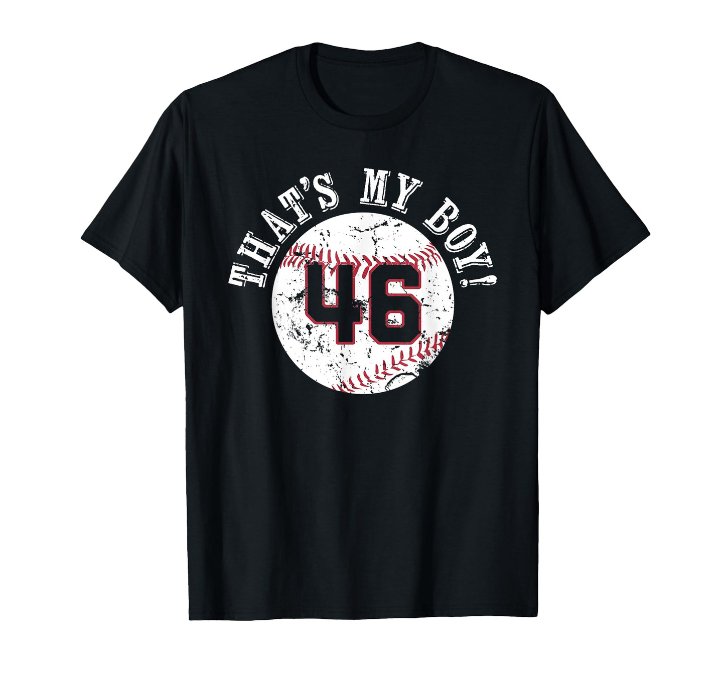 Unique Thats My 46 Baseball Player Mom T-Shirt - Unique Graphic for Adults - T-Shirt, Sweatshirt, Hoodie