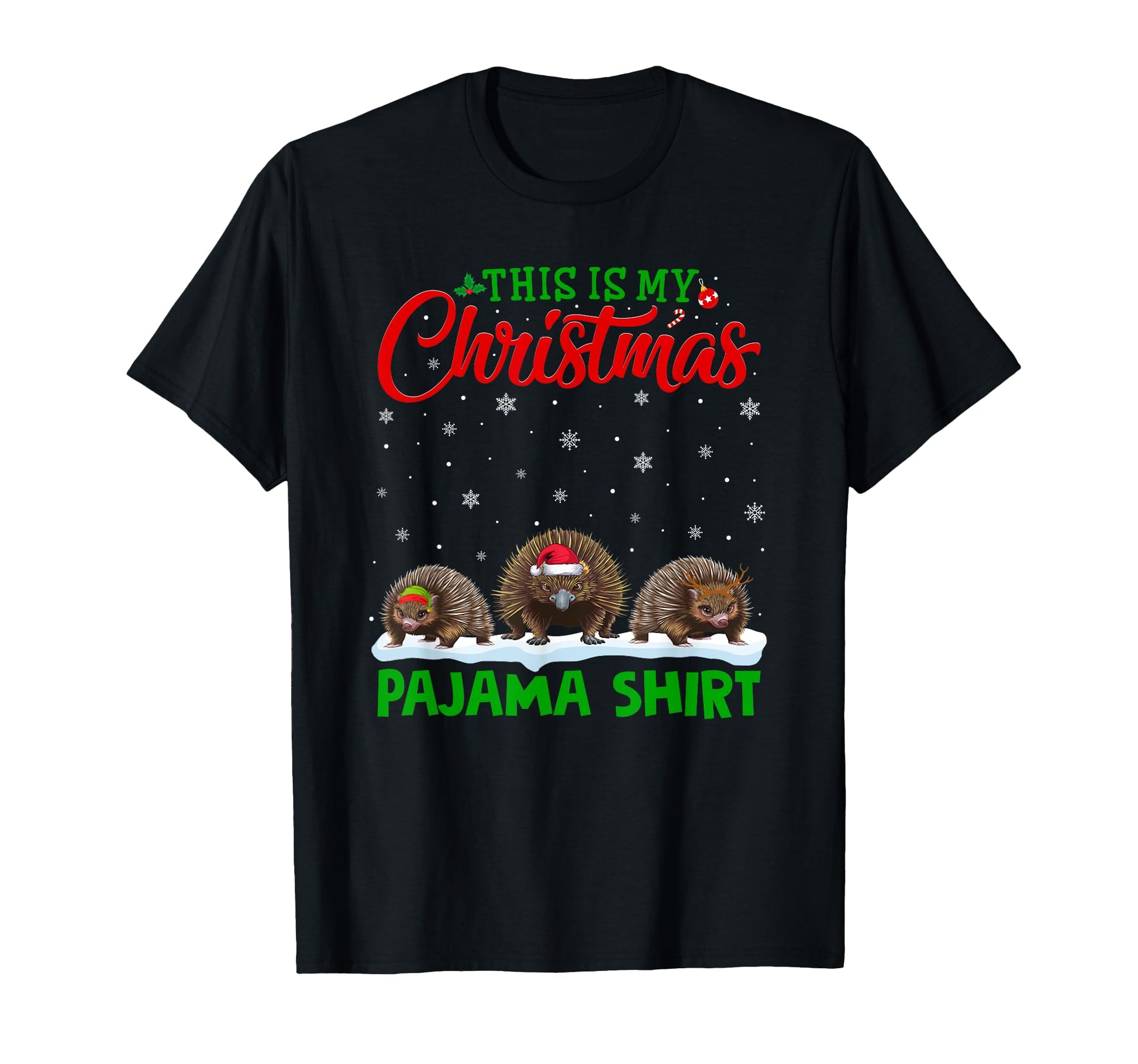 Santa Hat Reindeer Echidna Pajama T-Shirt - Fun Novelty Design Men Women - T-Shirt, Sweatshirt, Hoodie