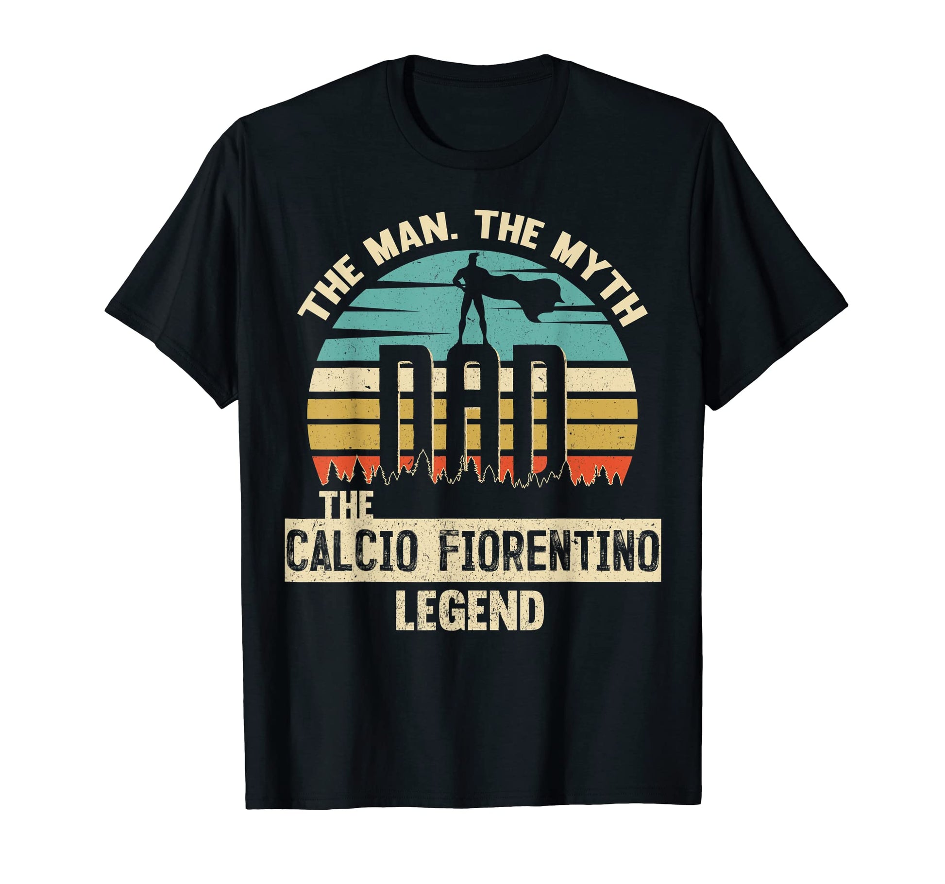 Myth Legend Dad Calcio Fiorentino T-Shirt - Aesthetic Graphic Unisex - T-Shirt, Sweatshirt, Hoodie