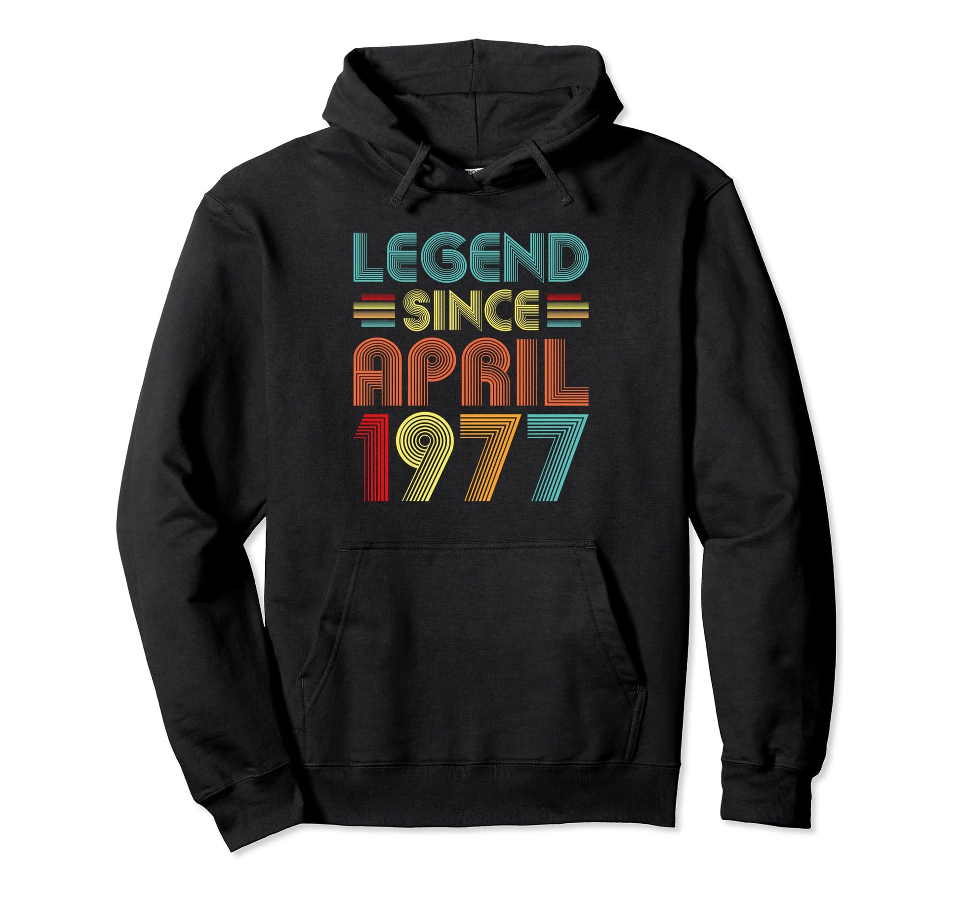 Legend Since April 1977 Birth Birthday Hoodie - Aesthetic Graphic Unisex - T-Shirt, Sweatshirt, Hoodie