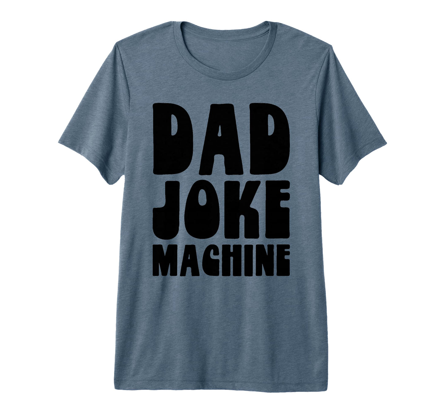 Dad Joke Machine Funny Fathers Day T-Shirt - Minimalist Print for Adults - T-Shirt, Sweatshirt, Hoodie