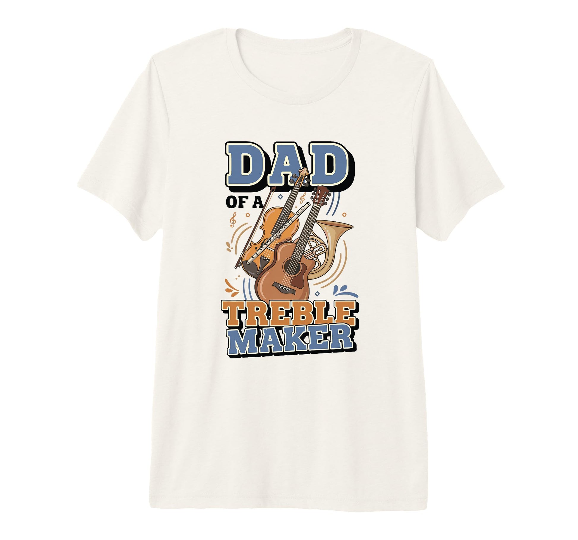 Musician Dad Treble Maker Tri Blend T-Shirt - Graphic Print Unisex - T-Shirt, Sweatshirt, Hoodie