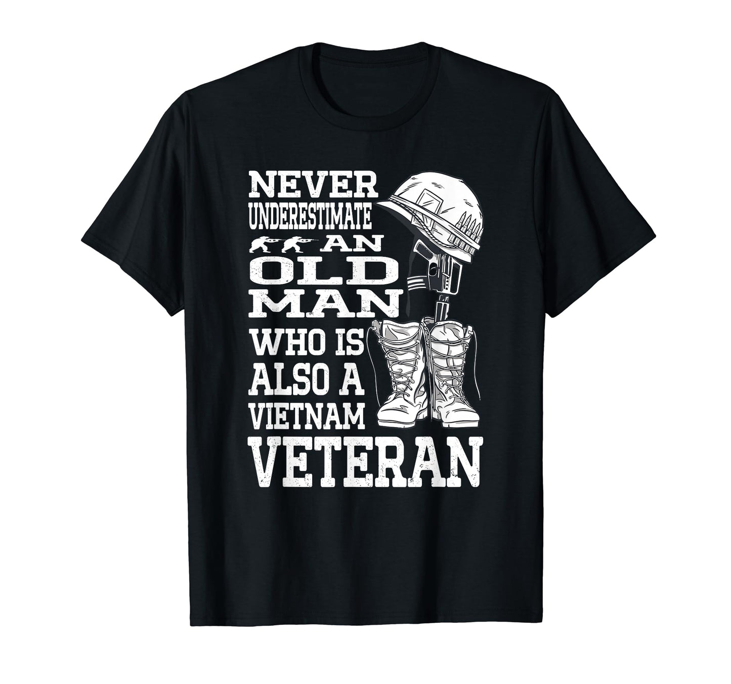 Never Underestimate Old Vietnam T-Shirt - Fun Novelty Design for Adults - T-Shirt, Sweatshirt, Hoodie