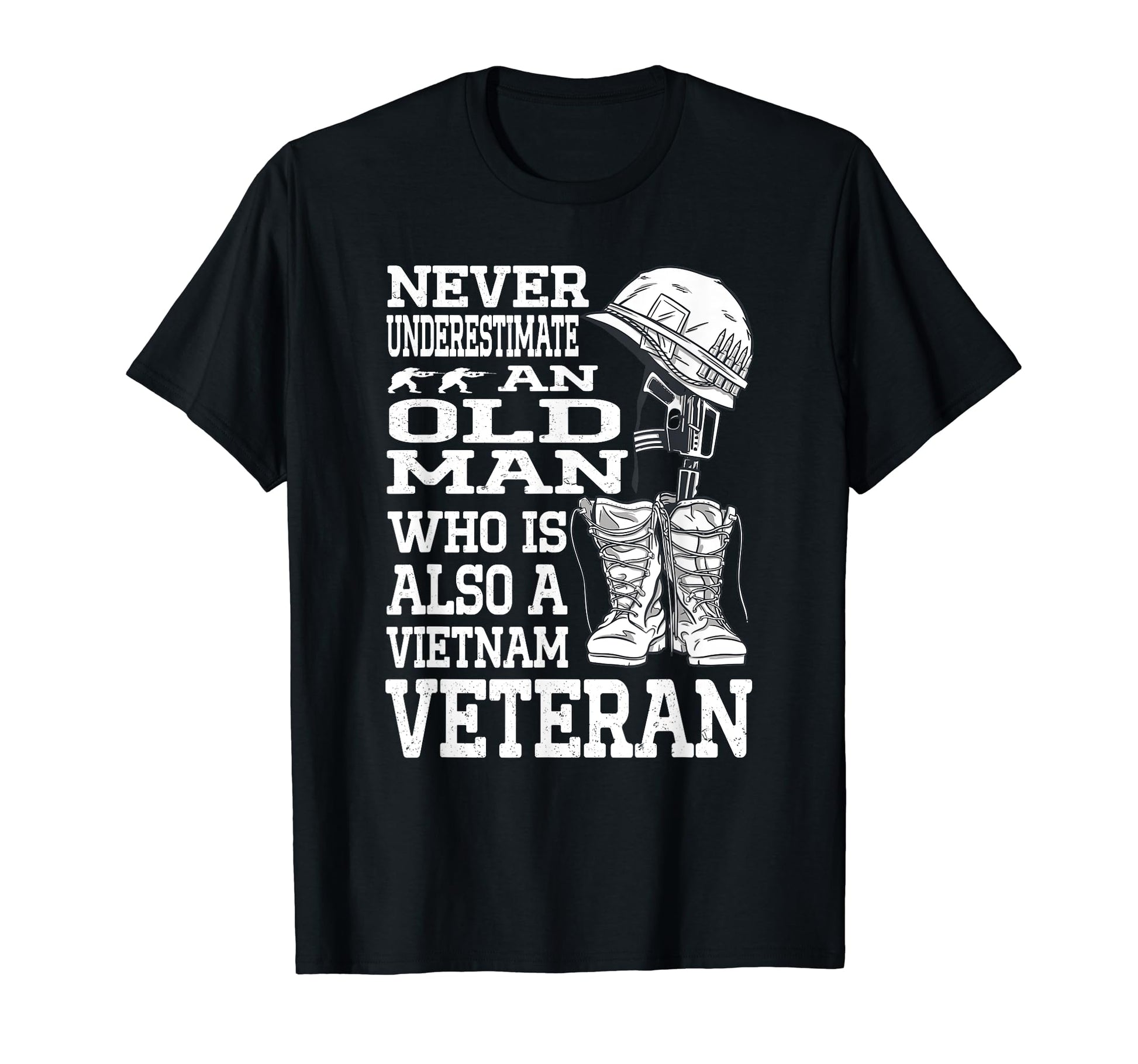 Never Underestimate Old Vietnam T-Shirt - Fun Novelty Design for Adults - T-Shirt, Sweatshirt, Hoodie