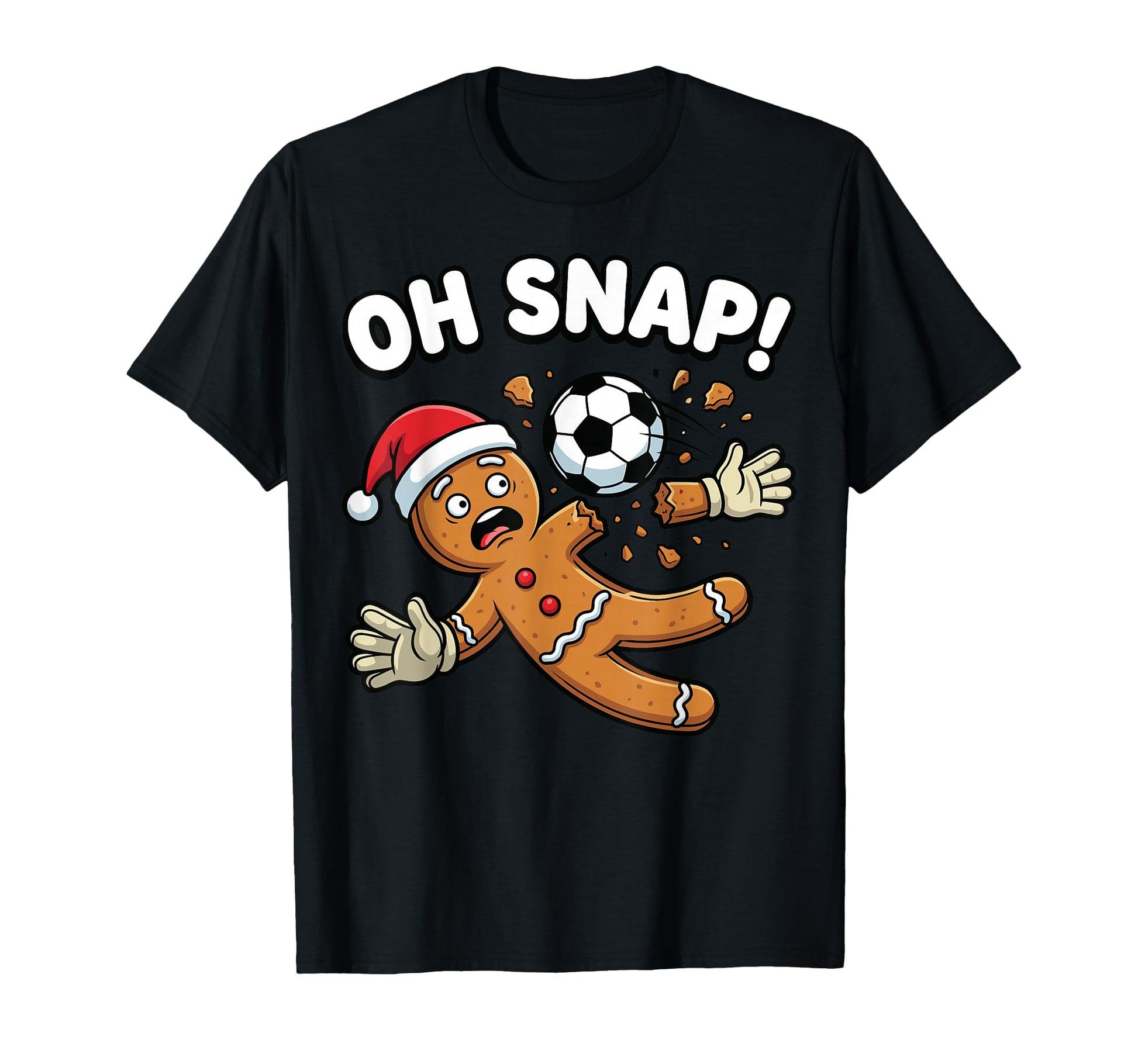 Oh Snap Gingerbread Goalie Funny T-Shirt - Fun Novelty Design for Adults - T-Shirt, Sweatshirt, Hoodie