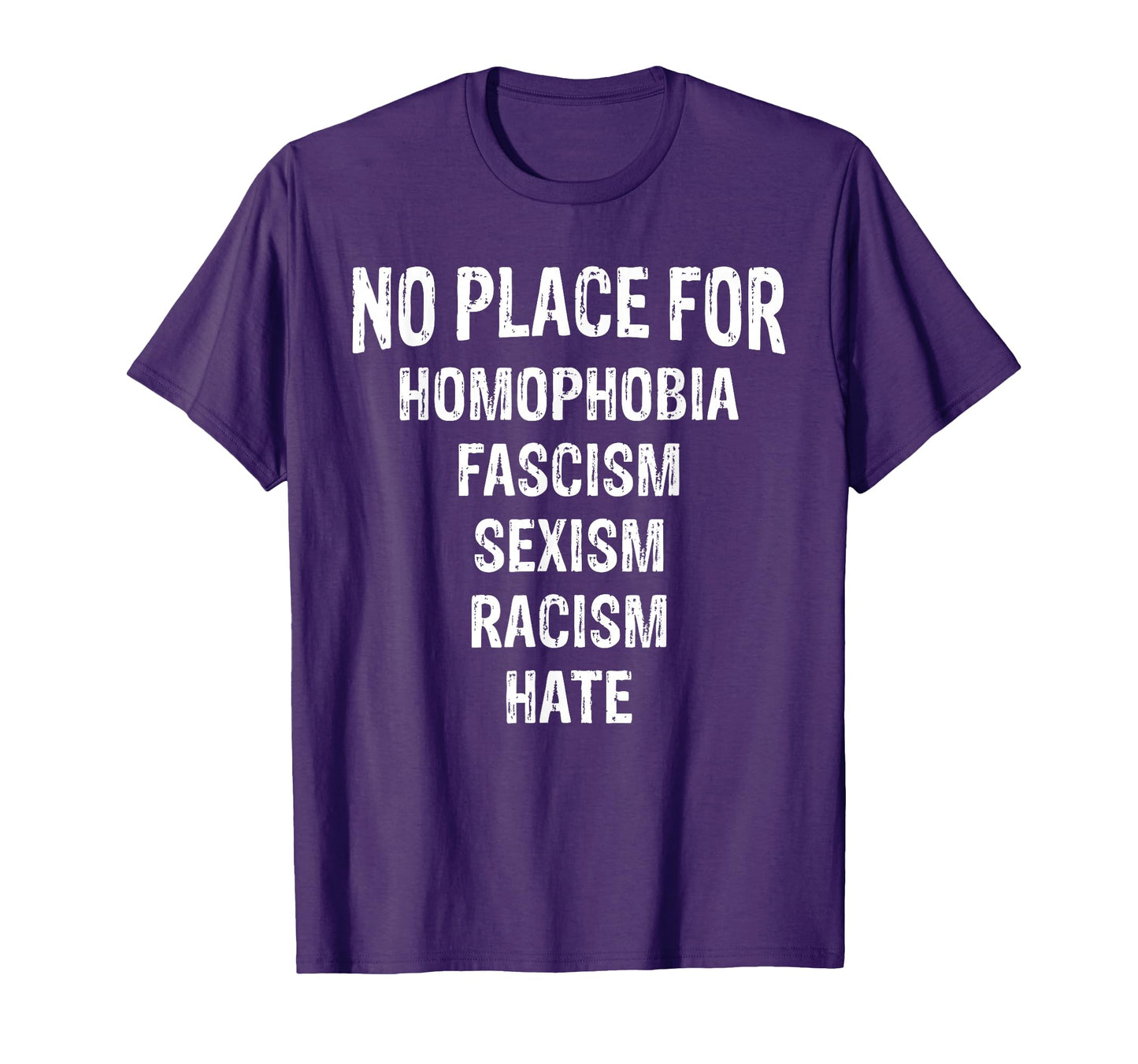 No Place Sexism Racism Hate Equality T-Shirt - Aesthetic Graphic for Adults - T-Shirt, Sweatshirt, Hoodie