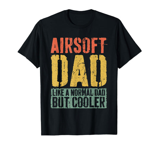 Airsoft Dad Fathers Day Airsoft Dad T-Shirt - Graphic Print Men Women - T-Shirt, Sweatshirt, Hoodie