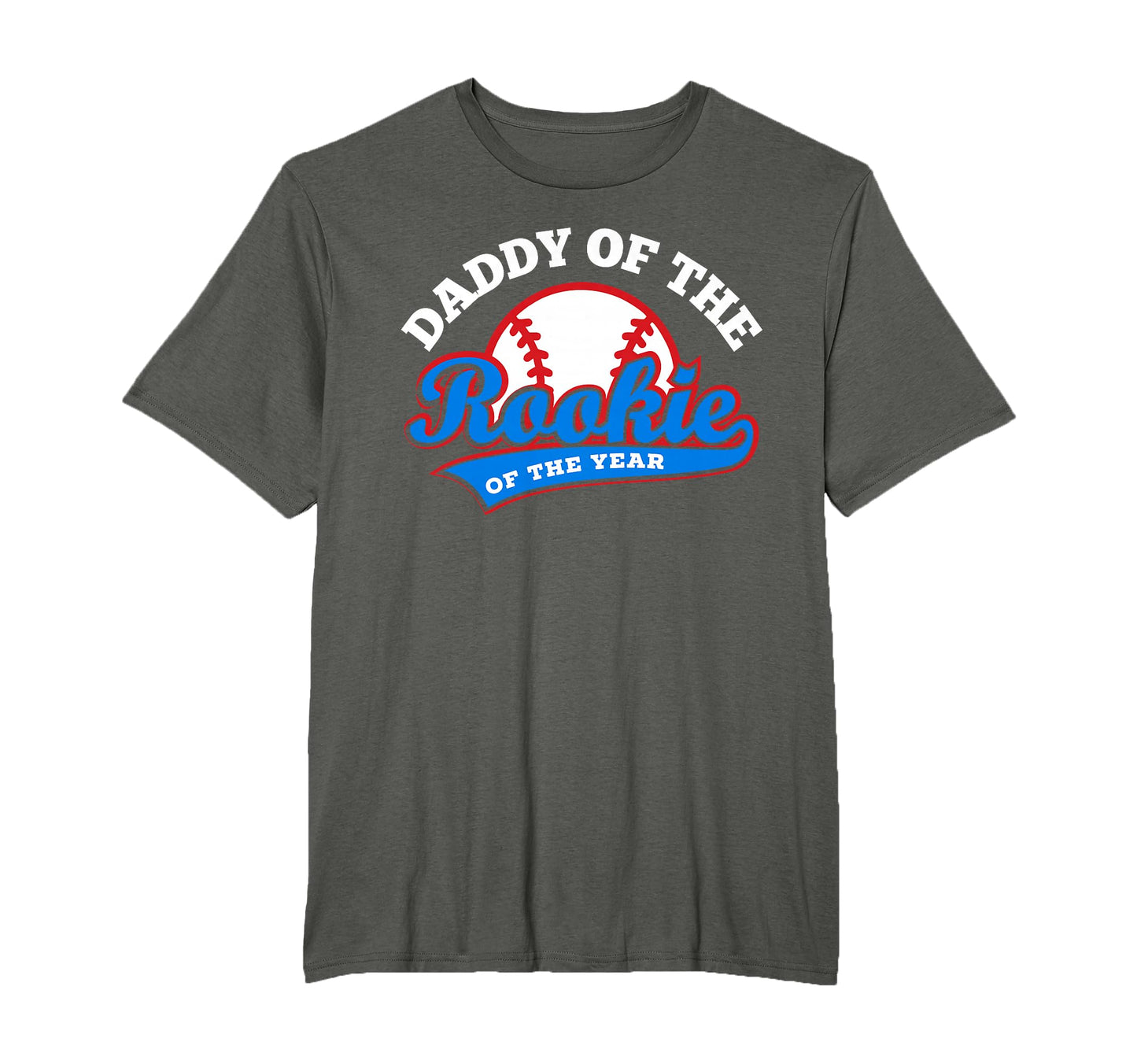 Daddy Rookie Rookie Year Baseball Dad T-Shirt - Streetwear Style Unisex - T-Shirt, Sweatshirt, Hoodie