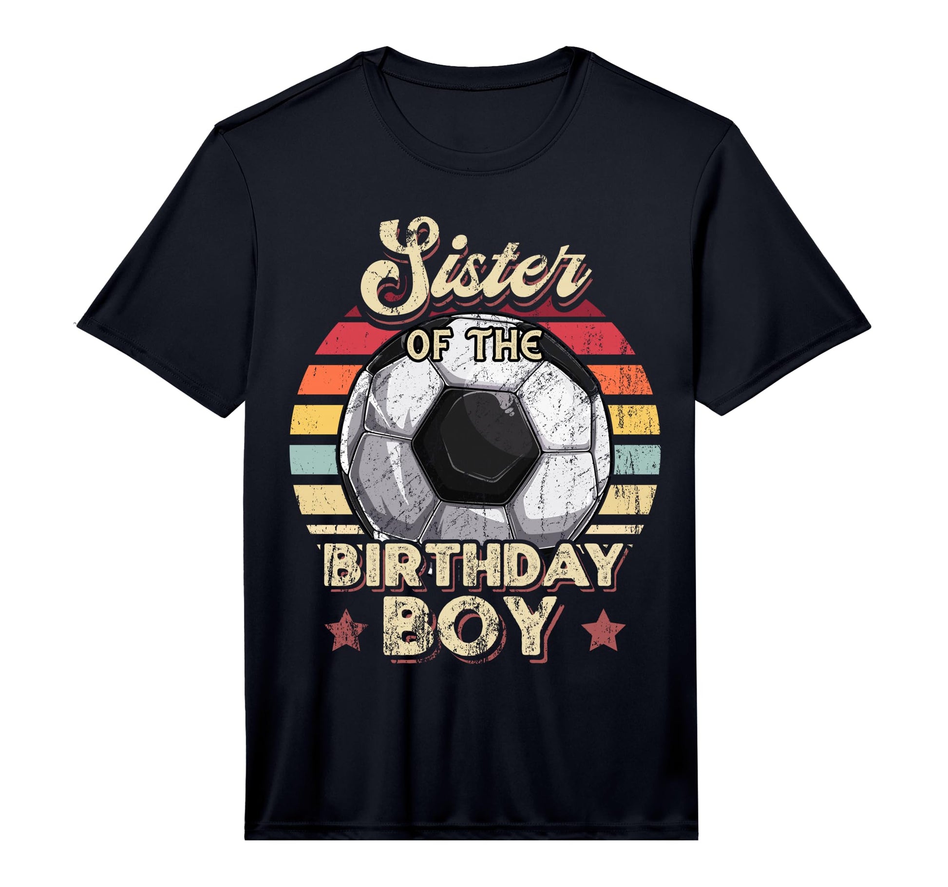 Sister Birthday Soccer Birthday Party T-Shirt - Novelty Apparel for Adults - T-Shirt, Sweatshirt, Hoodie