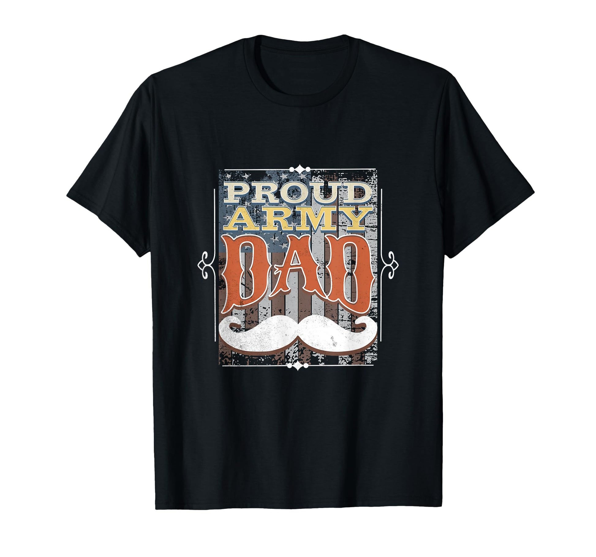 Proud Army Dad Family Usa Flag Military T-Shirt - Novelty Apparel Unisex - T-Shirt, Sweatshirt, Hoodie