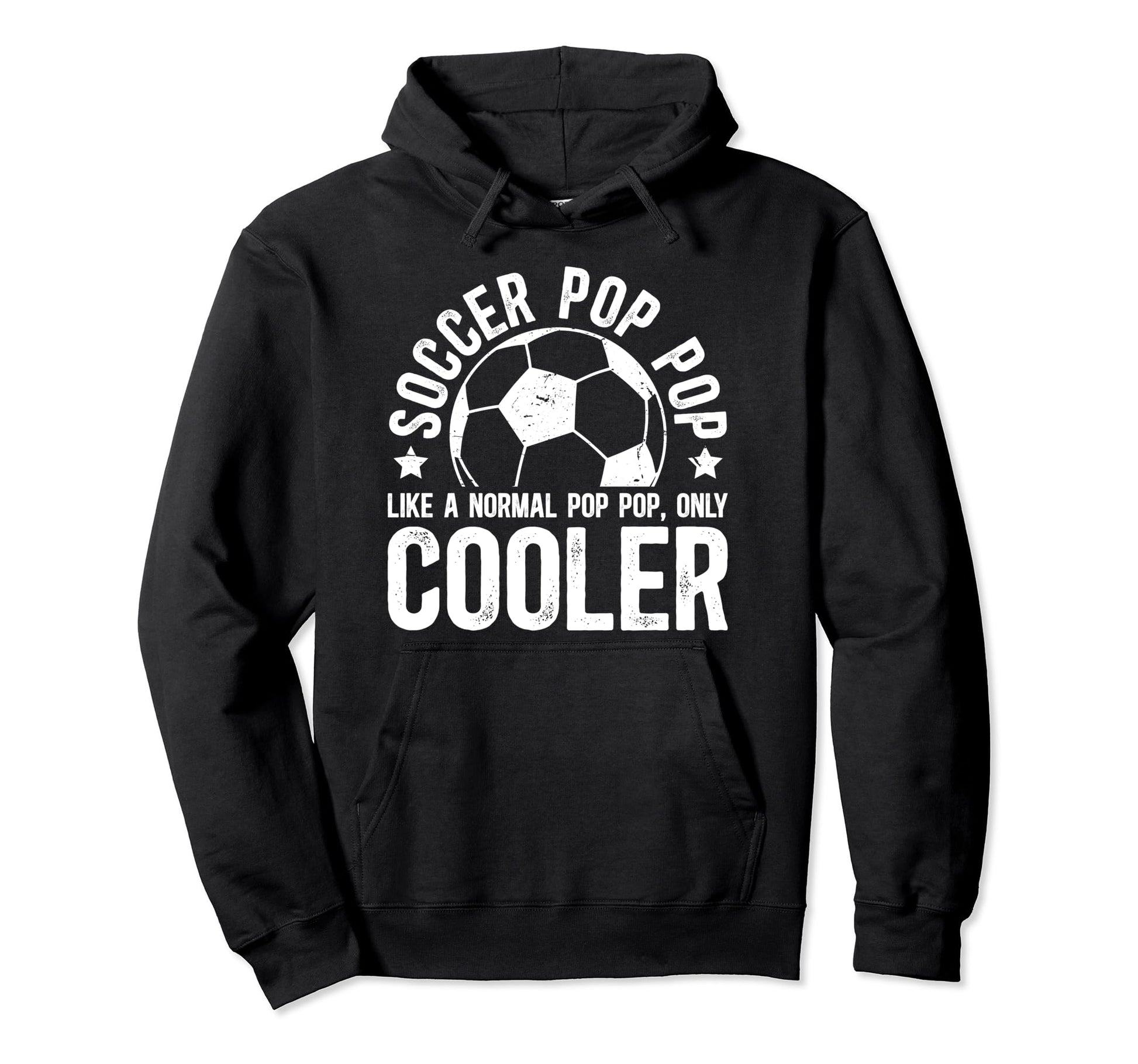 Soccer Pop Pop Soccer Player Pop Hoodie - Casual Everyday Wear Men Women - T-Shirt, Sweatshirt, Hoodie