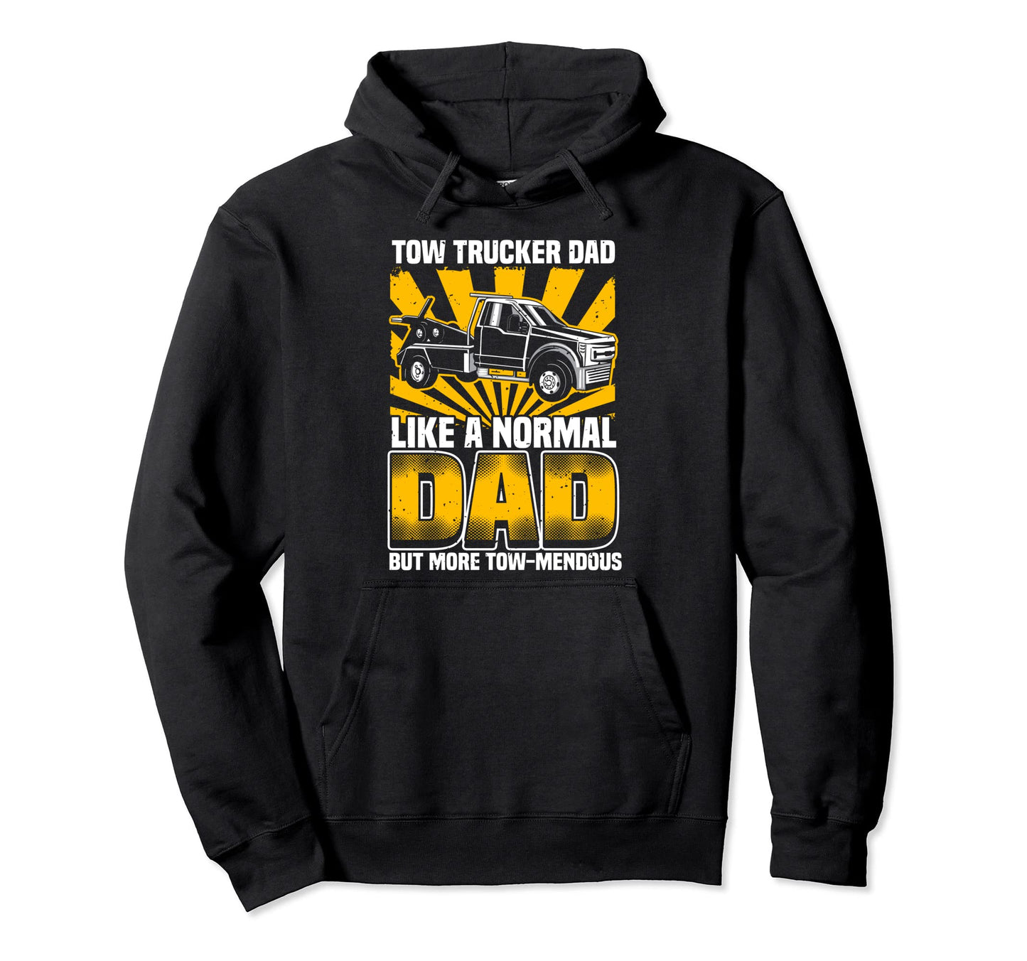 Tow Trucker Dad Tow Truck Operator Pun Hoodie - Trendy Graphic for Adults - T-Shirt, Sweatshirt, Hoodie