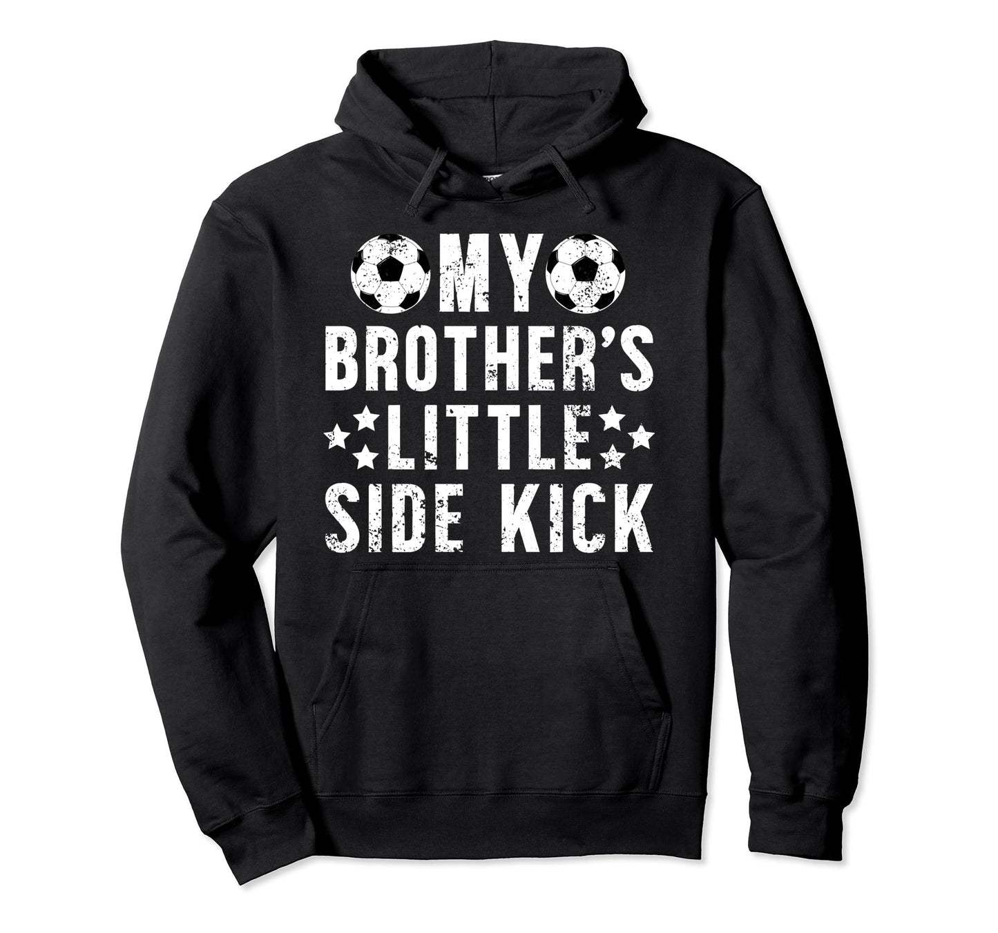 Brothers Little Side Kick Soccer Hoodie - Casual Everyday Wear for Adults - T-Shirt, Sweatshirt, Hoodie