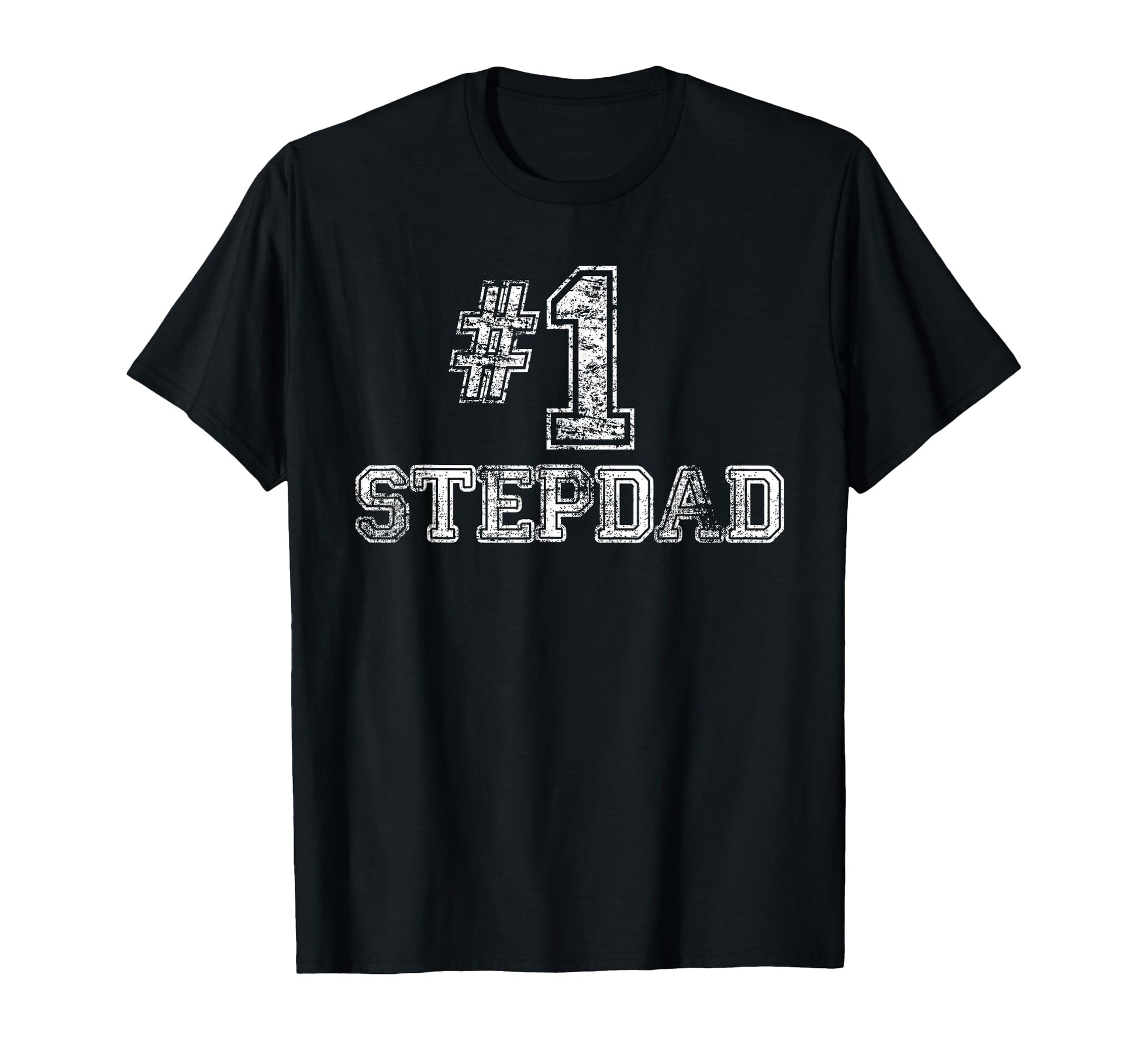 1 Stepdad Step Dad Number One T-Shirt - Fun Novelty Design Men Women - T-Shirt, Sweatshirt, Hoodie